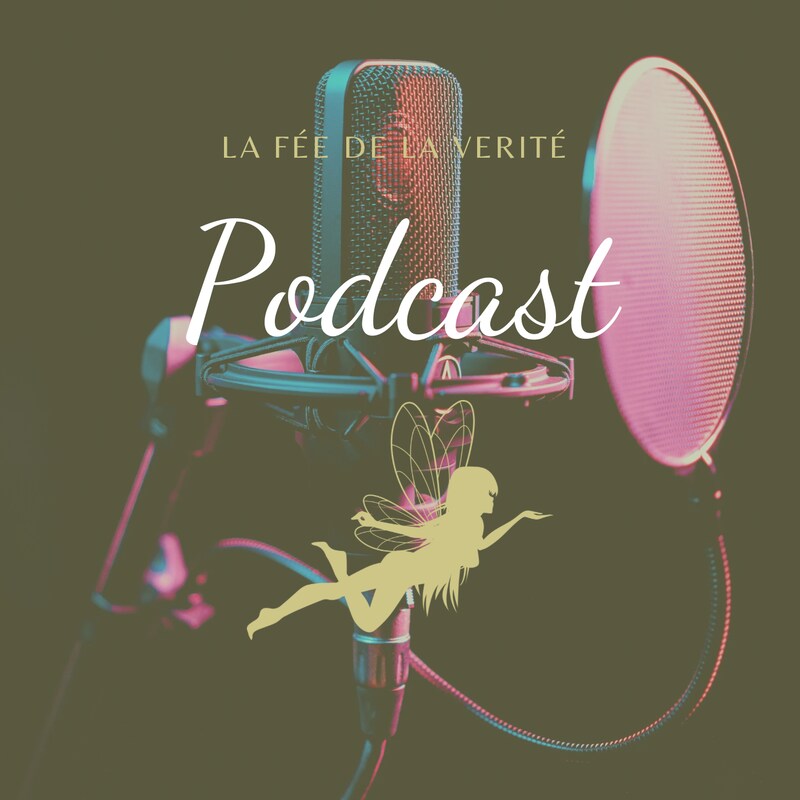 Artwork for podcast La fée de la vérité 