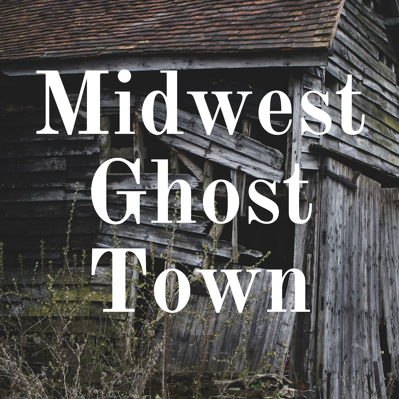 Artwork for podcast Midwest Ghost Town