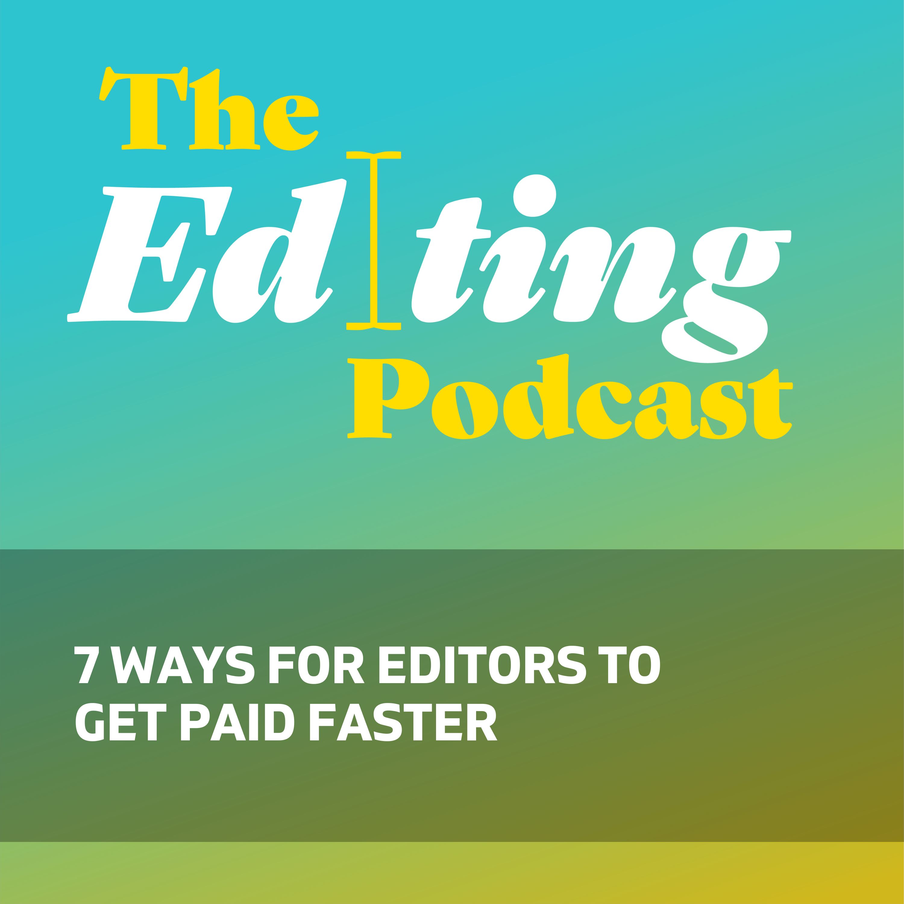 7 ways for editors to get paid faster