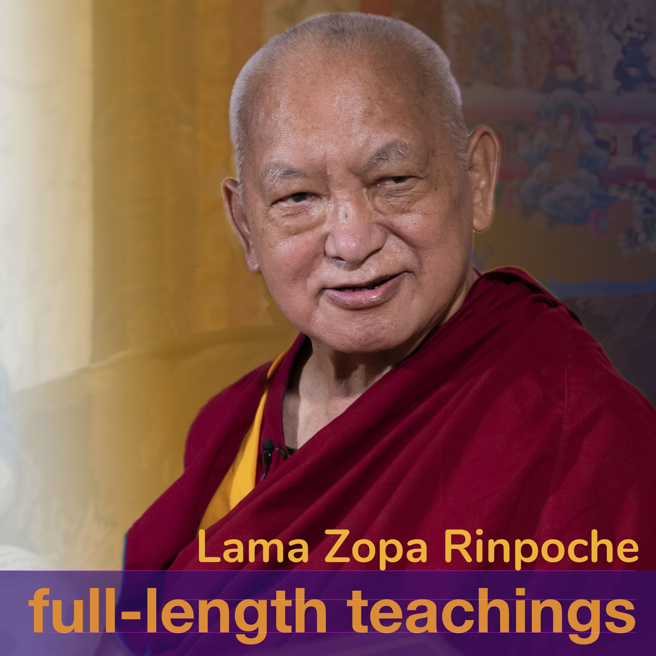 Artwork for Lama Zopa Rinpoche full length teachings
