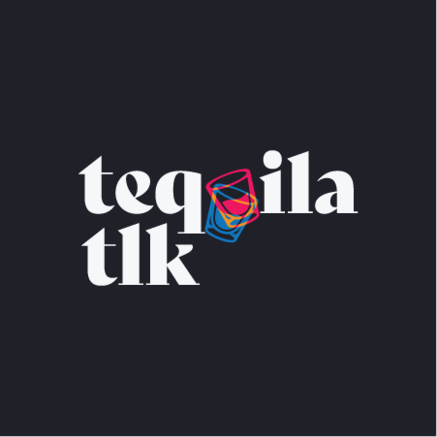 Show artwork for Tequila Tlk!