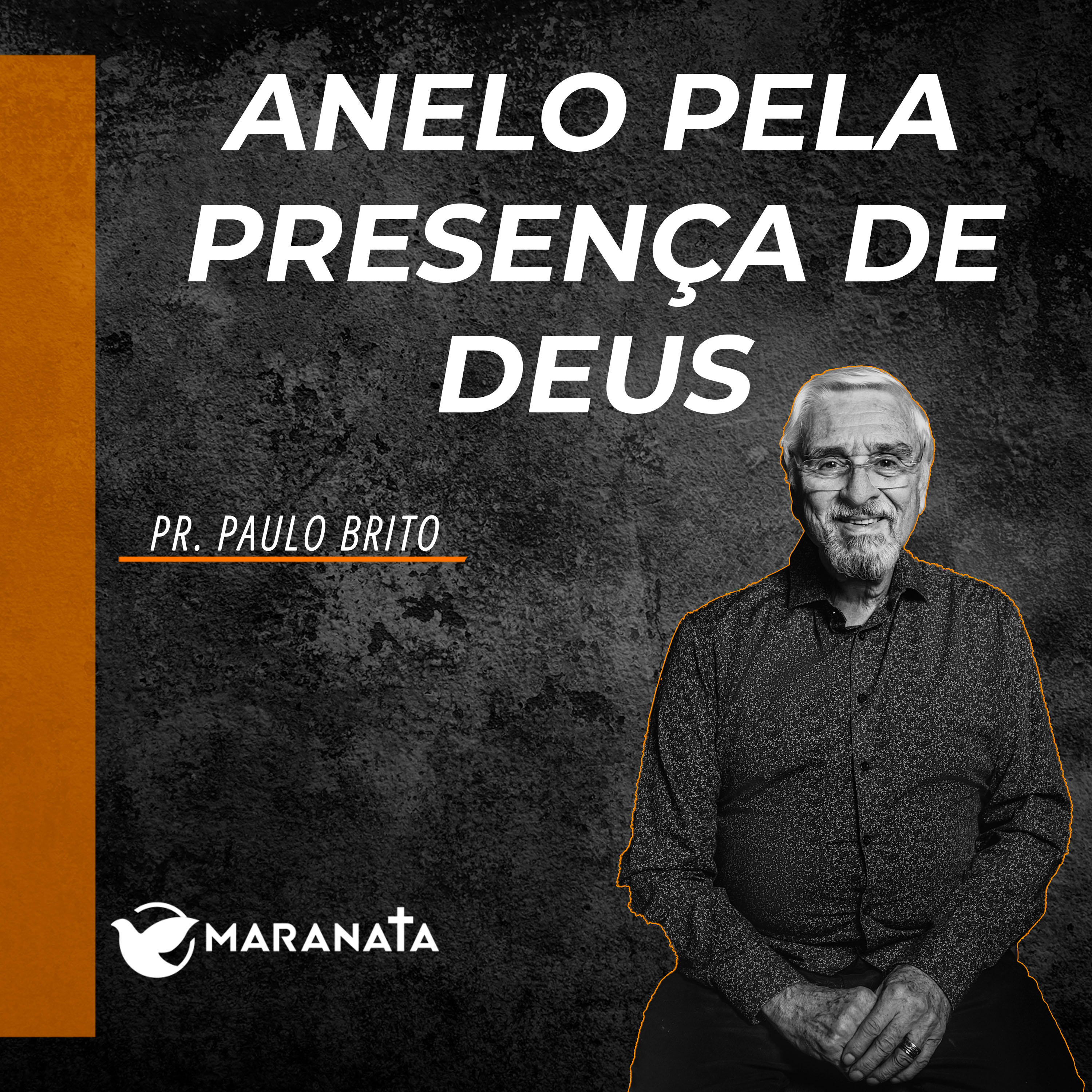 Anelo pela presença de Deus - Pr. Paulo Brito episode artwork