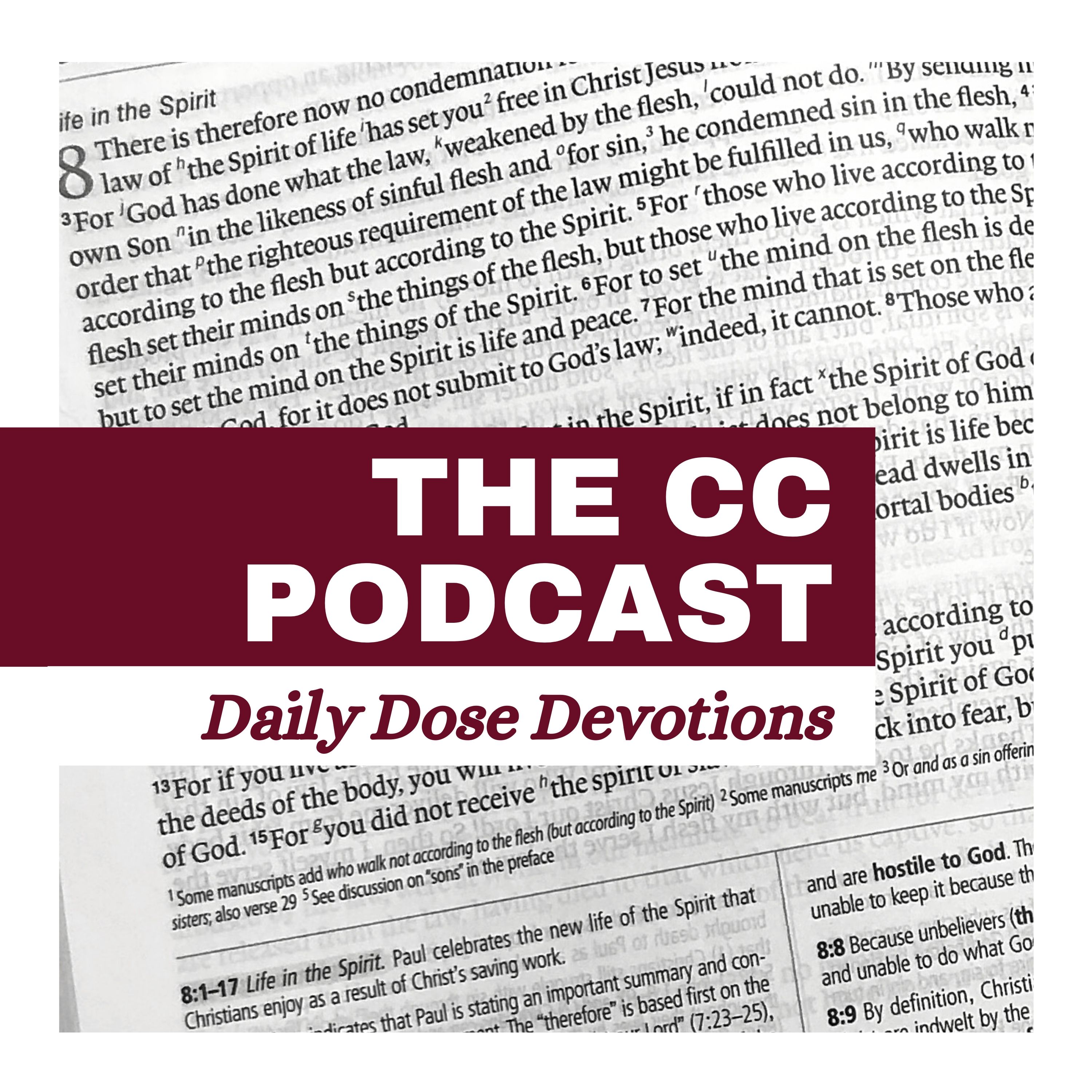 Artwork for podcast The CC Podcast: Daily Dose Devotions