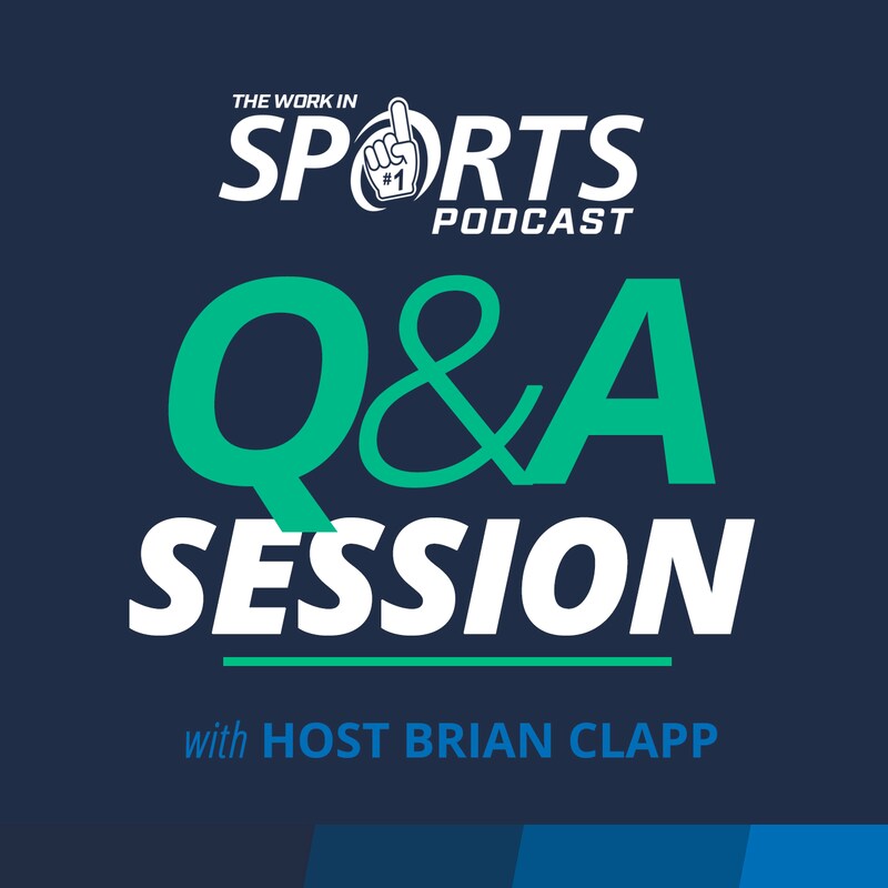 Artwork for podcast The Work in Sports Podcast - Insider Advice for Sports Careers