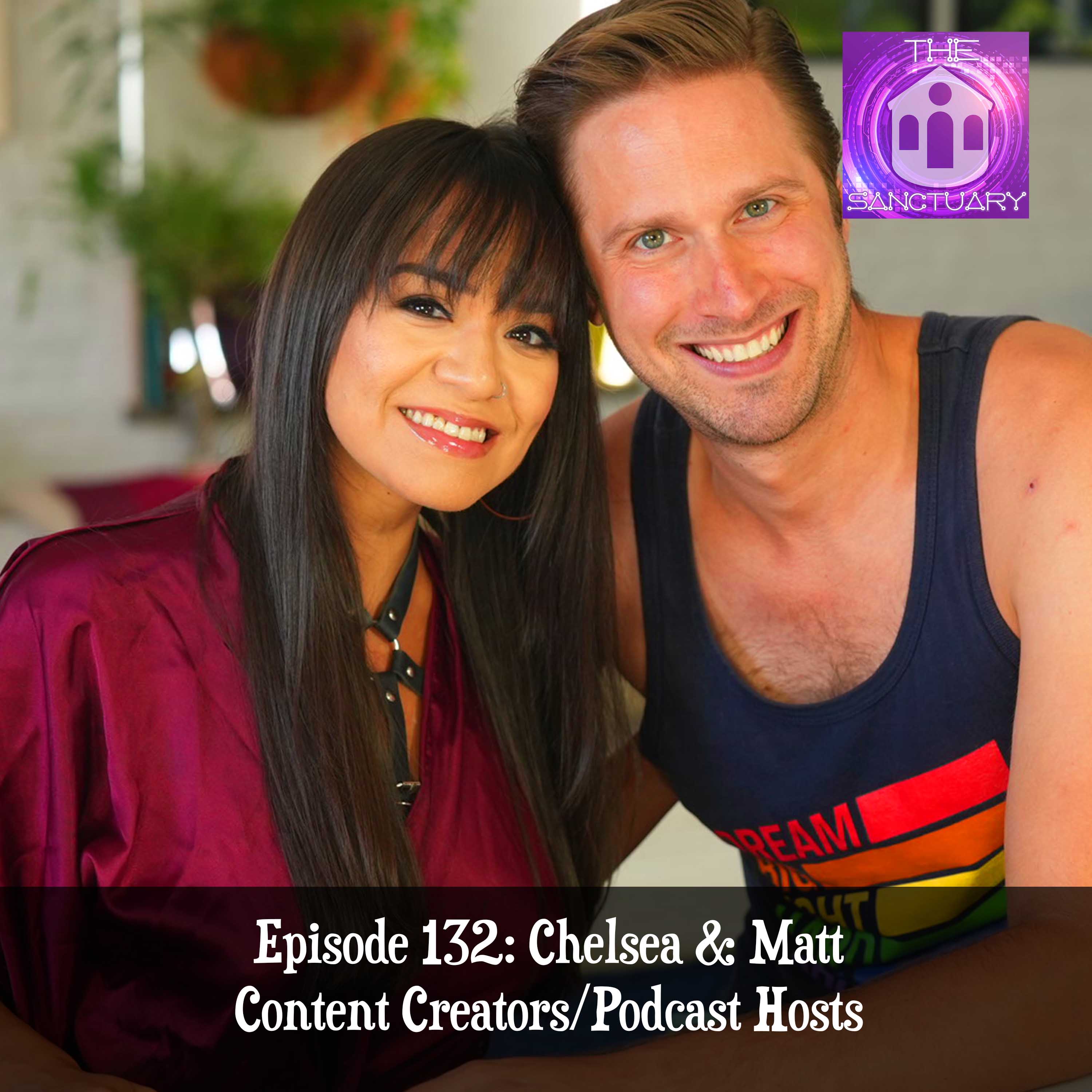 Chelsea & Matt - Content Creators/Podcast Hosts