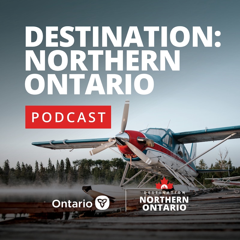 Artwork for podcast Destination: Northern Ontario