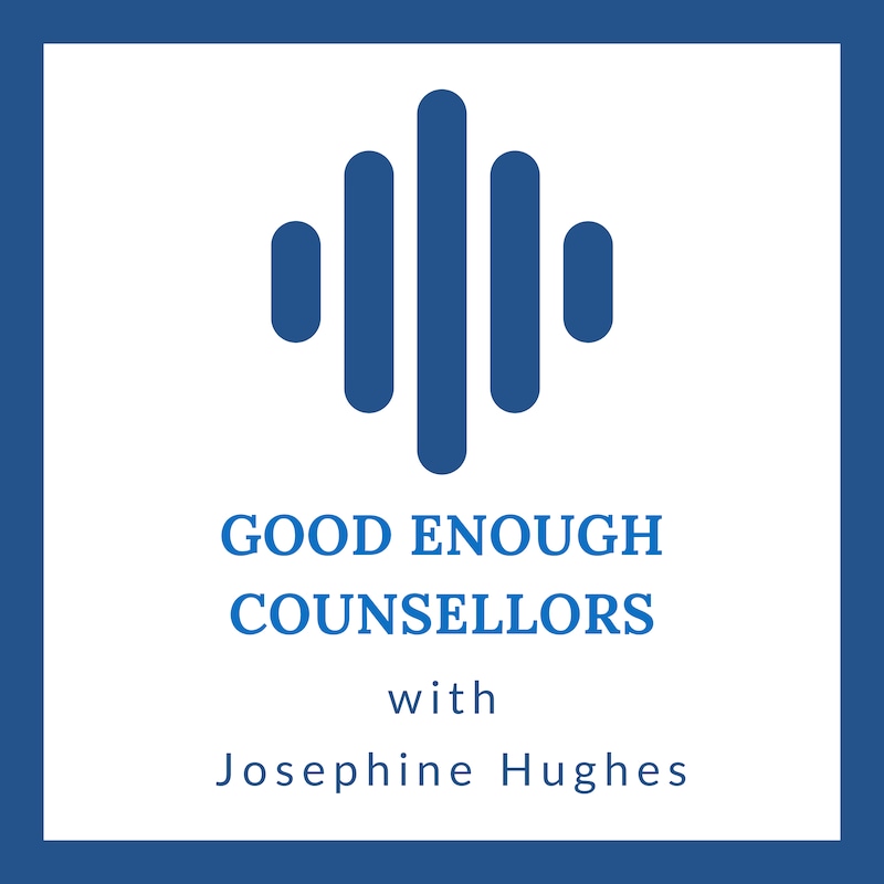 Artwork for podcast Good Enough Counsellors