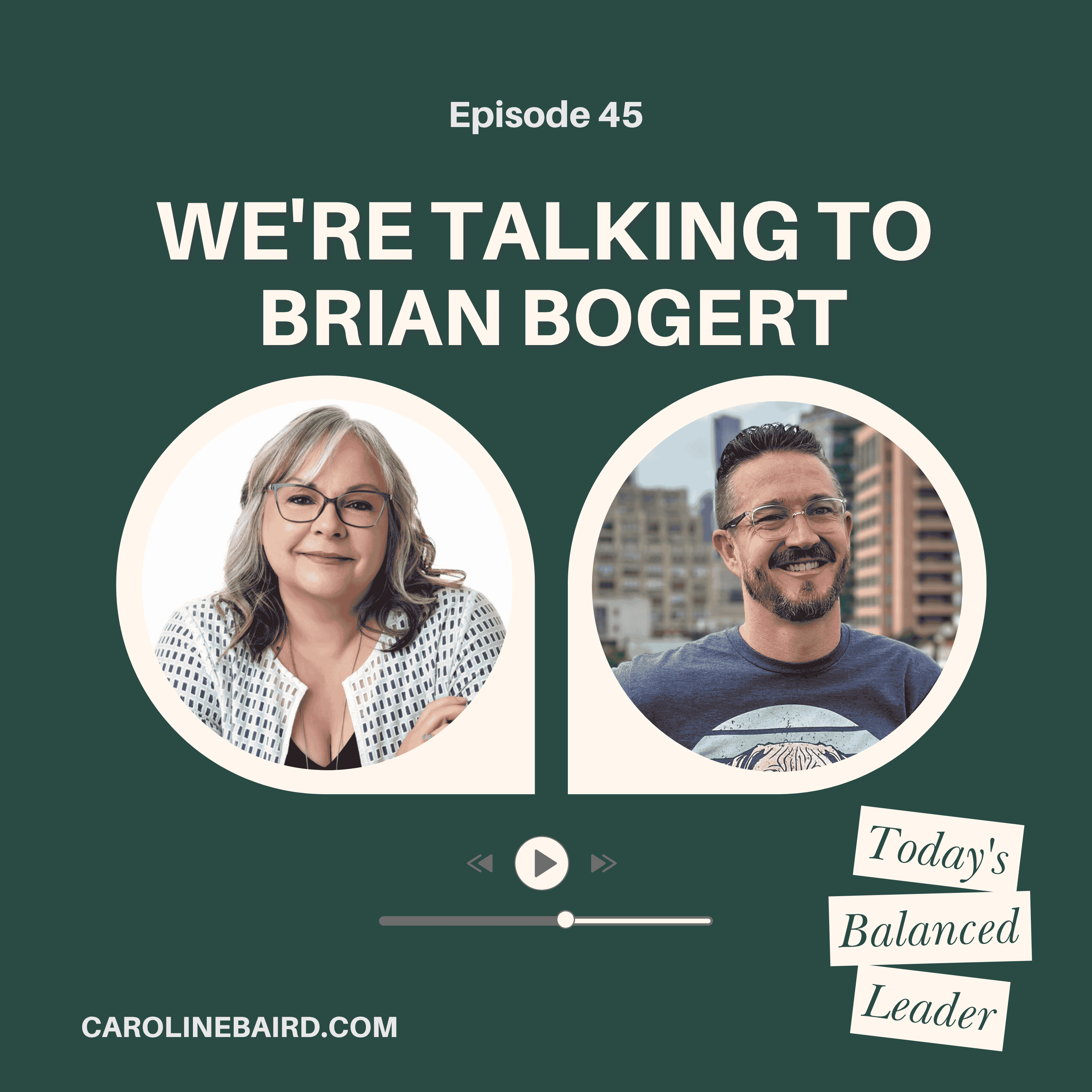 Today\'s Balanced Leader with Caroline Baird