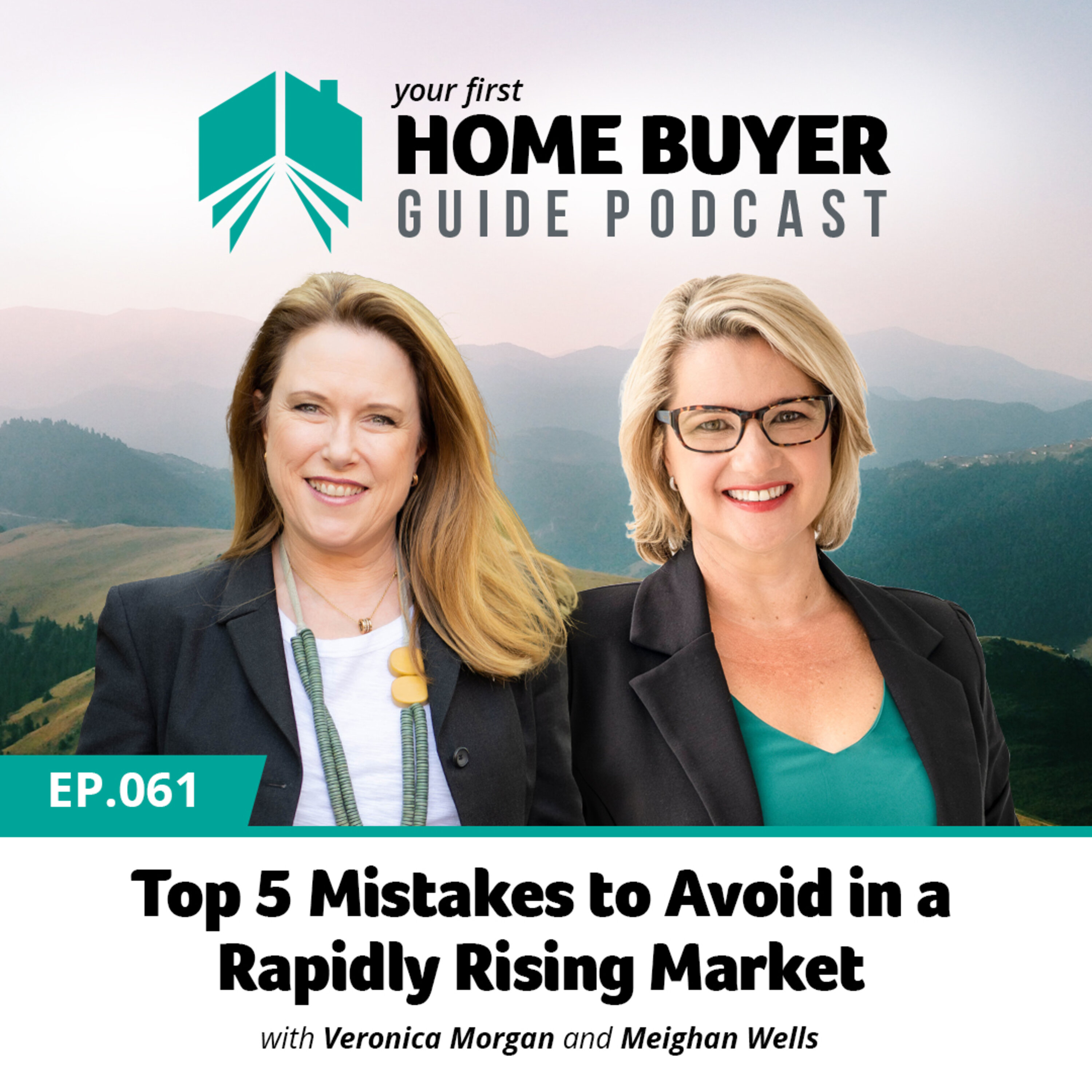 Your First Home Buyer Guide Podcast