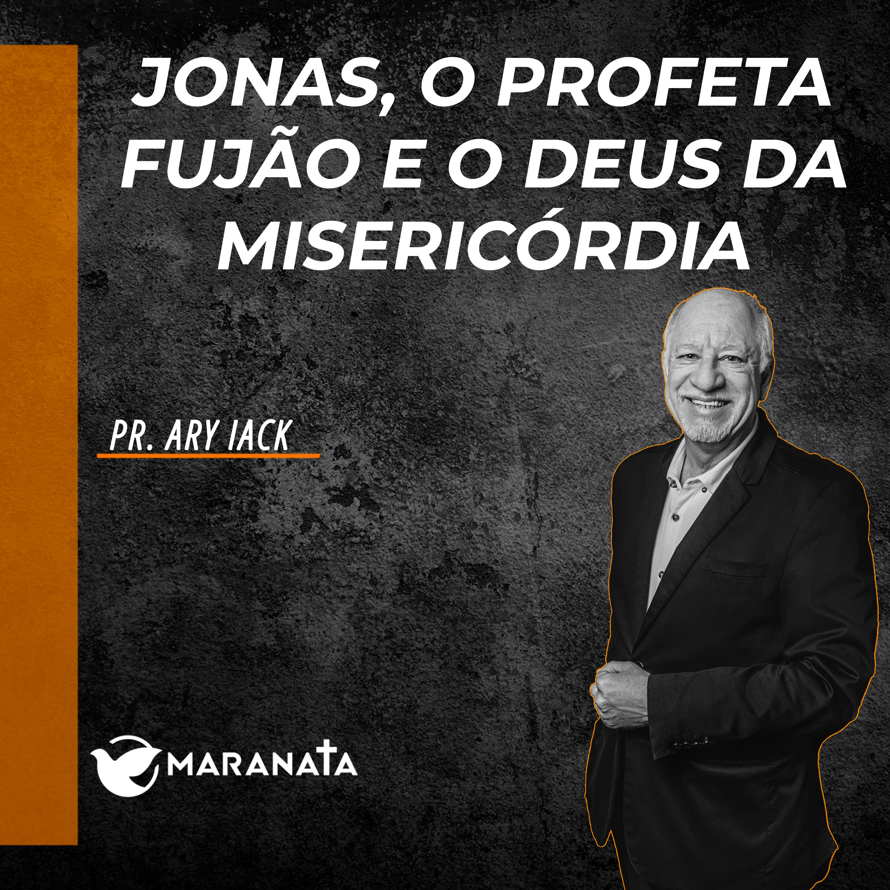 Jonas, o profeta fujão e o Deus da misericórdia - Pr. Ary Iack