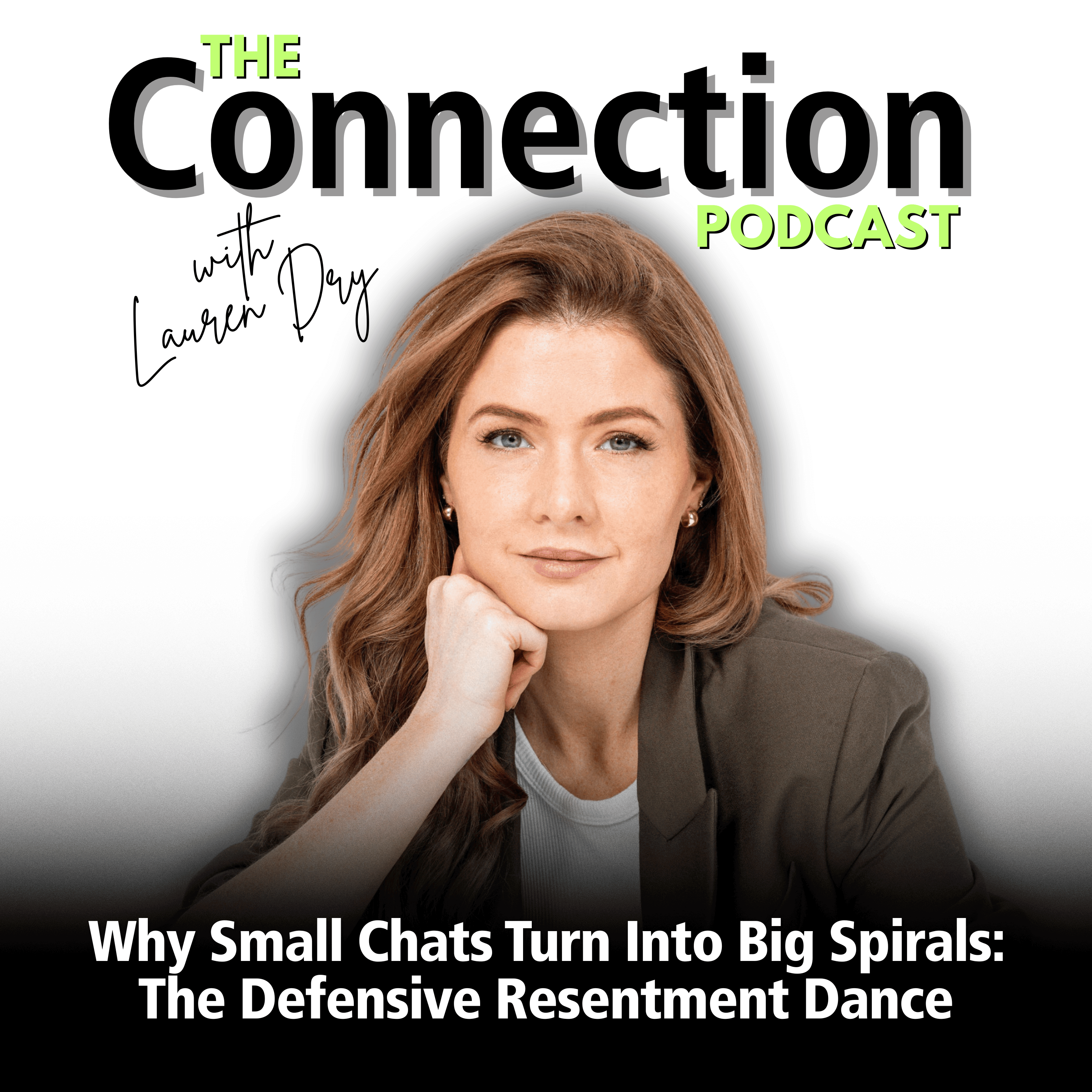 Why Small Chats Turn Into Big Spirals: The Defensive Resentment Dance episode artwork