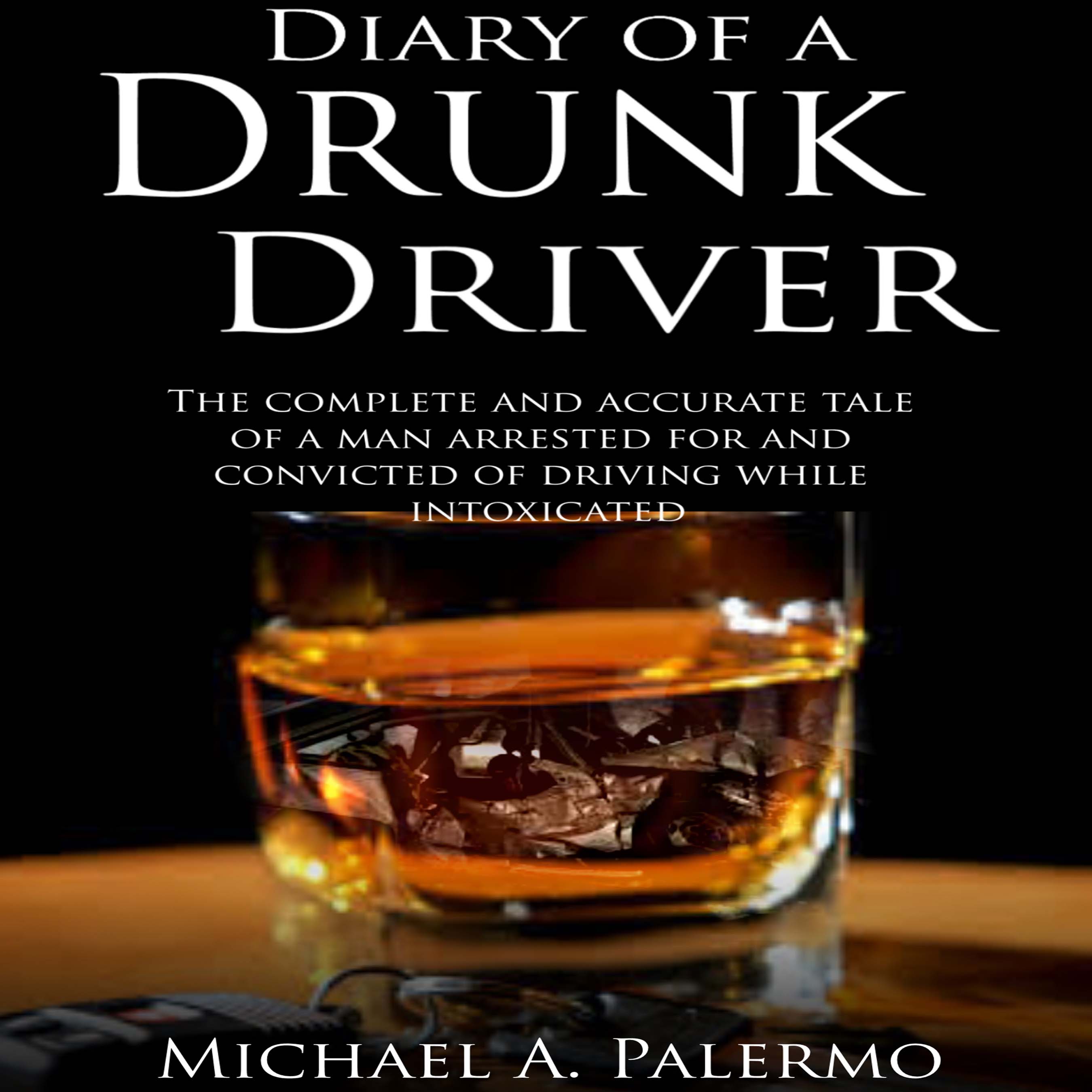Artwork for podcast Diary of a Drunk Driver