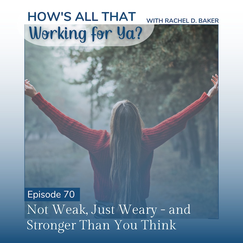 Artwork for podcast How's All That Working For Ya?