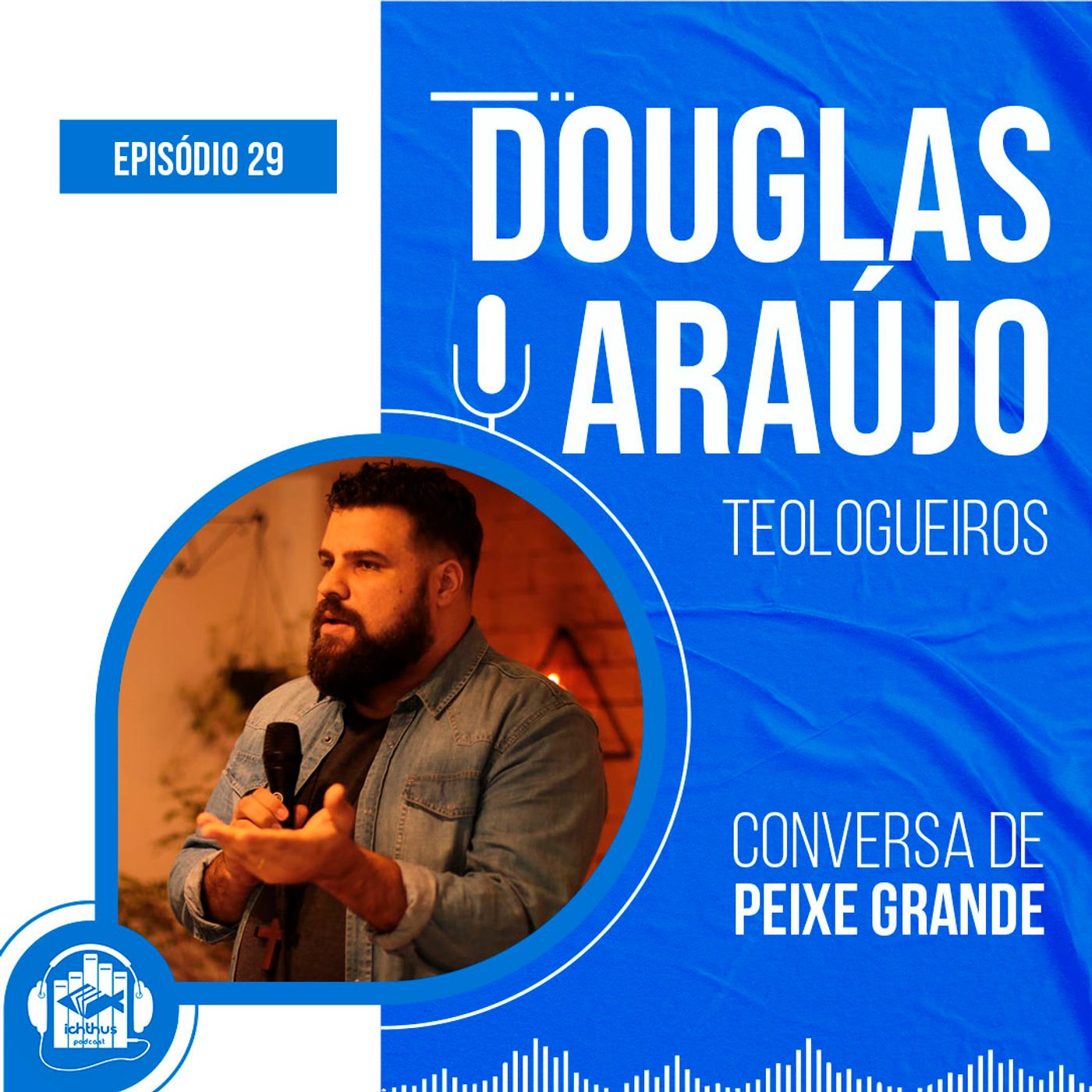 Ichthus Podcast
