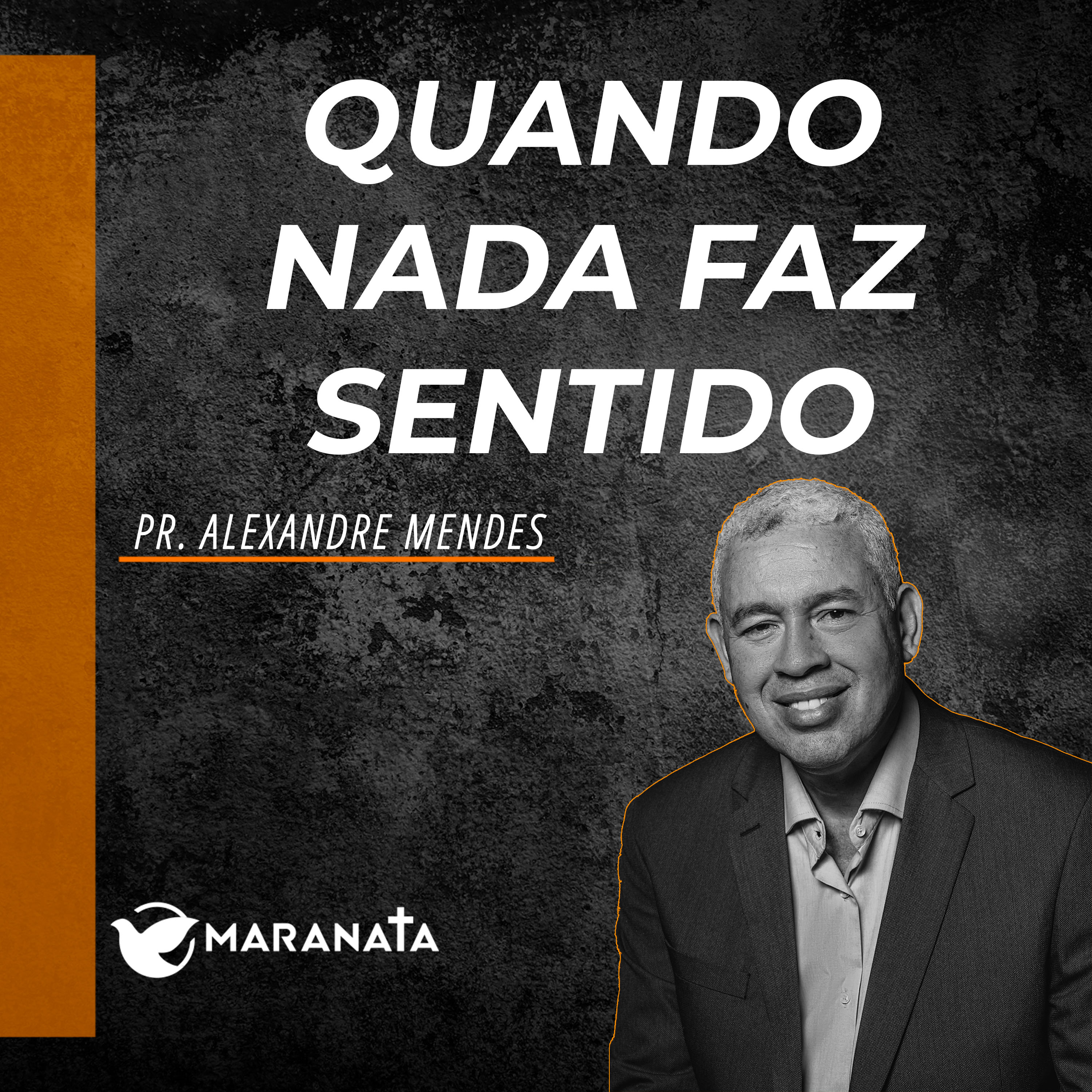 Quando nada faz sentido - Pr. Alexandre Mendes episode artwork