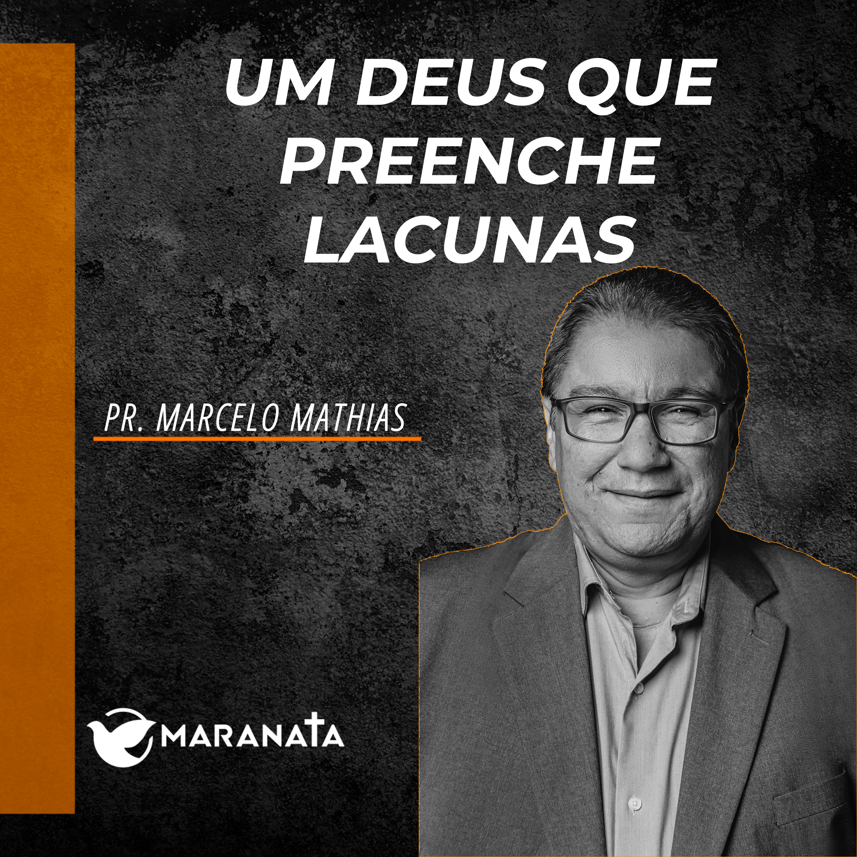 Um Deus que preenche lacunas - Pr. Marcelo Mathias episode artwork