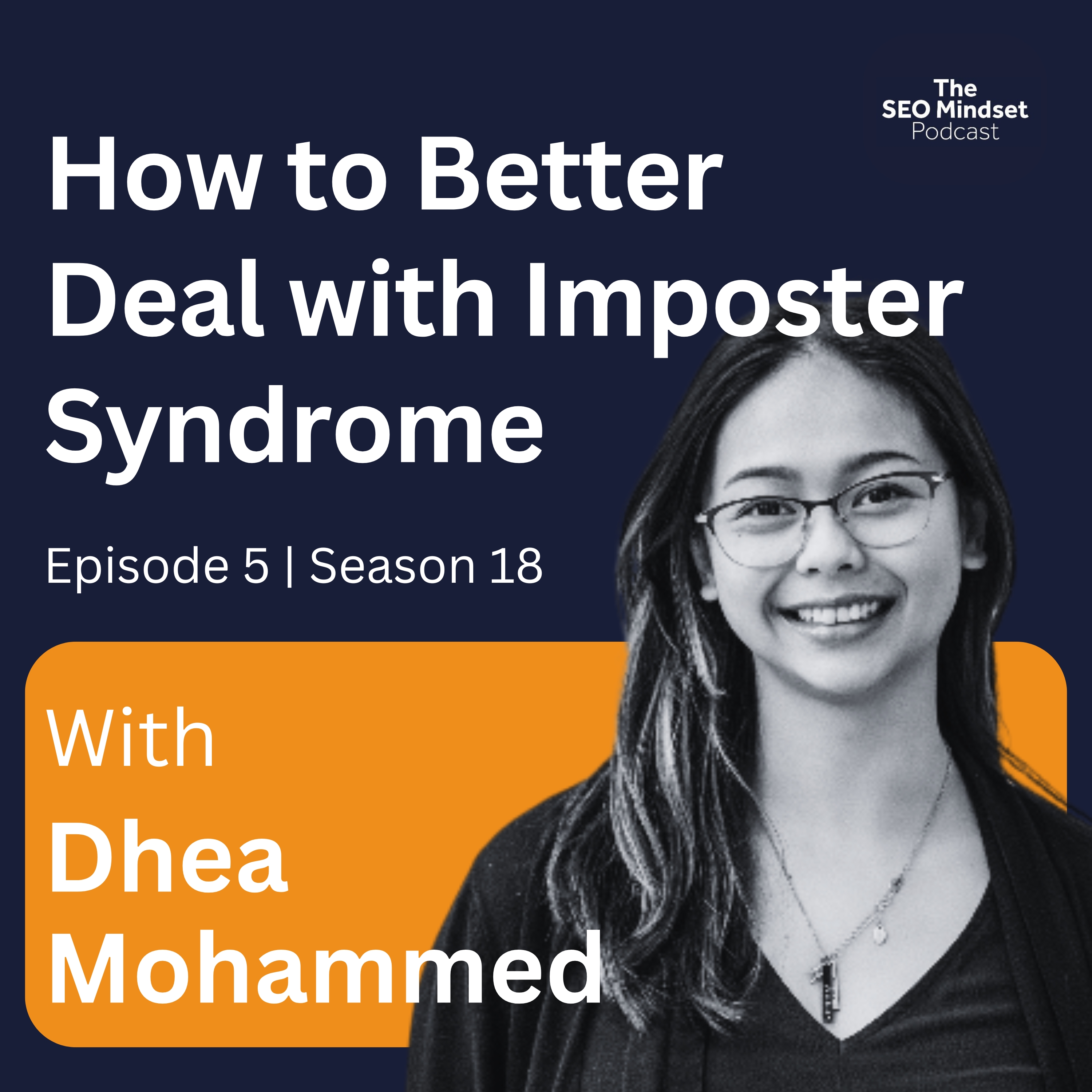 How to Better Deal with Imposter Syndrome with Dhea Mohammed episode artwork