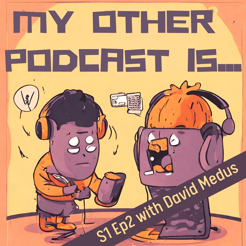 Artwork for podcast My Other Podcast Is...