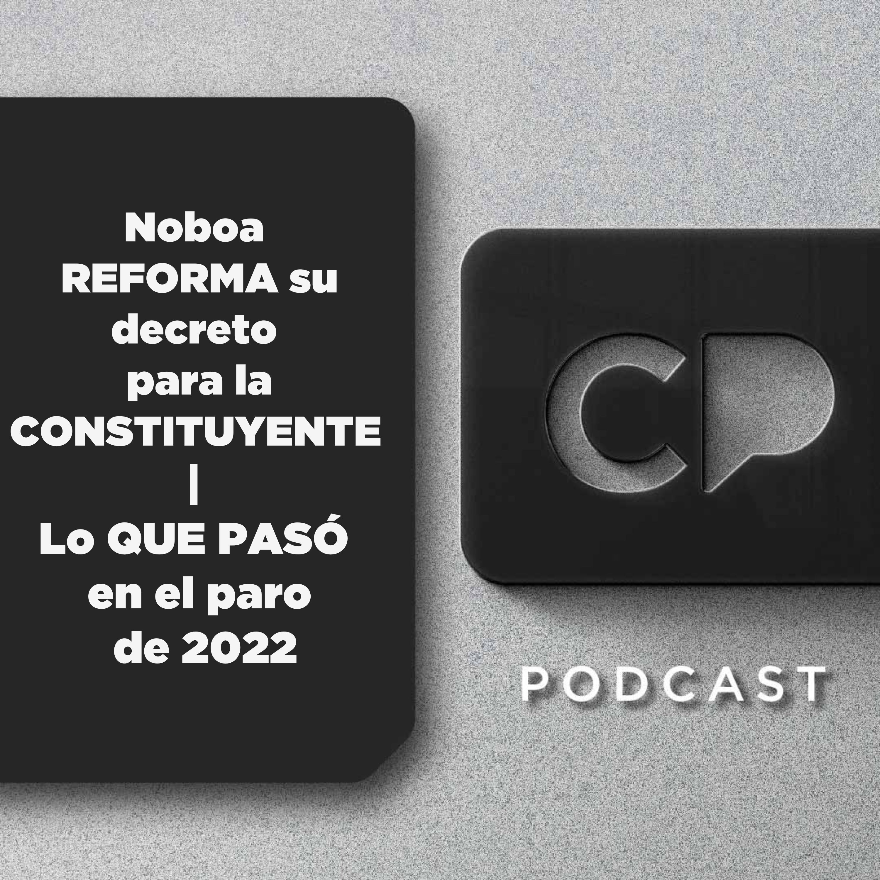 24/SEP: Noboa REFORMA su decreto para la CONSTITUYENTE |  Lo QUE PASÓ en el paro de 2022
