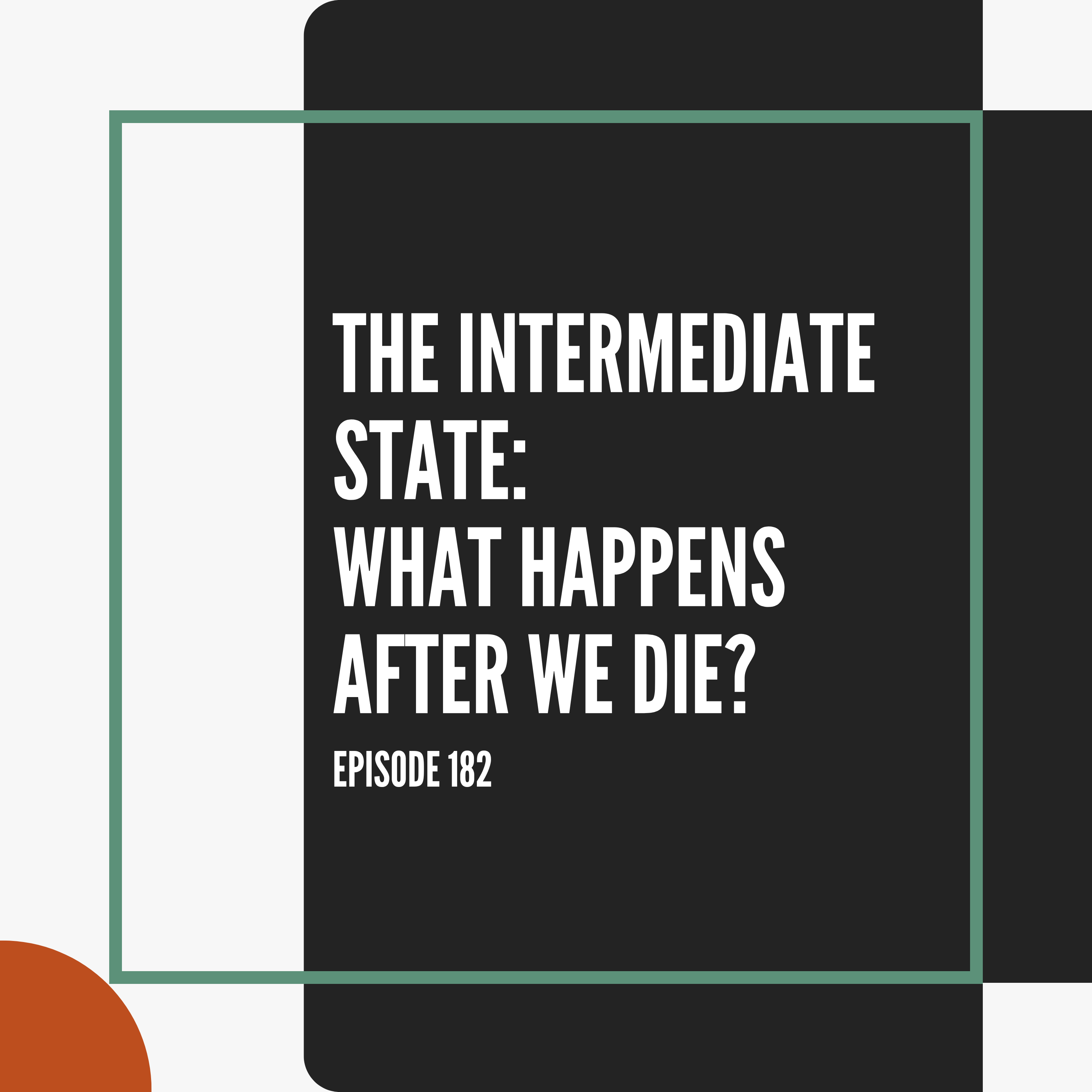 The Intermediate State: What Happens After We Die?