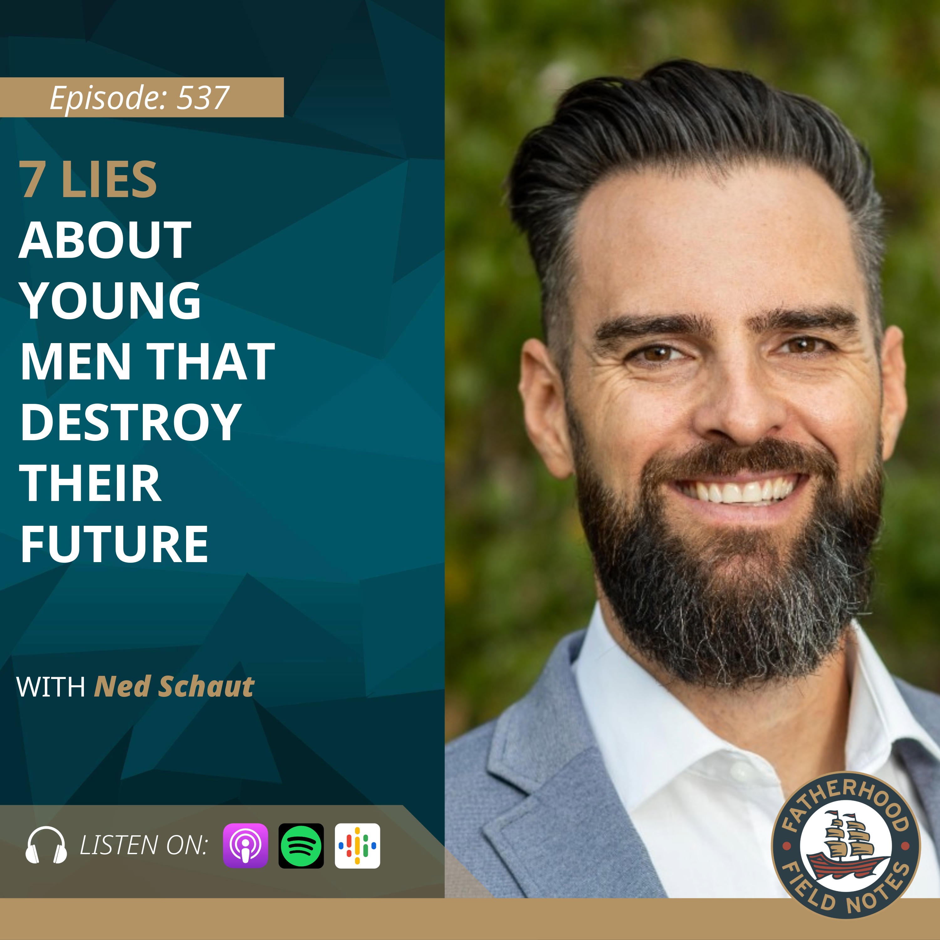 Ep 537: Stop Telling Our Young Men to 'Go Get It Out of Your System'