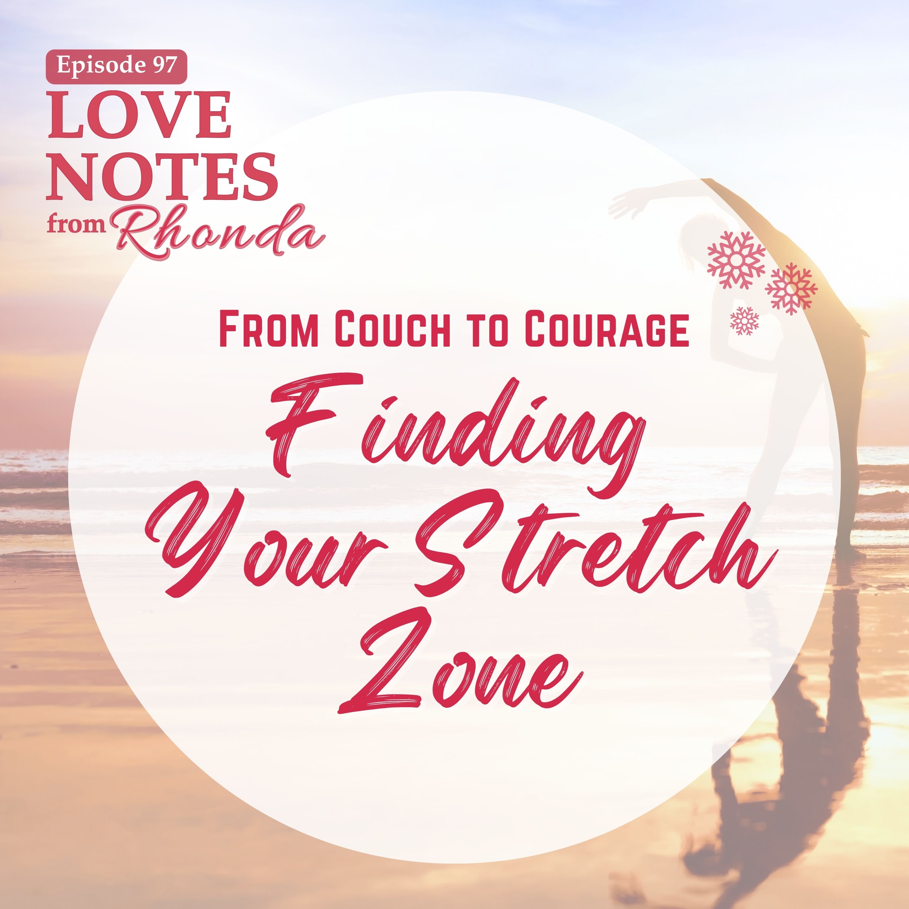 From Couch to Courage: Finding Your Stretch Zone