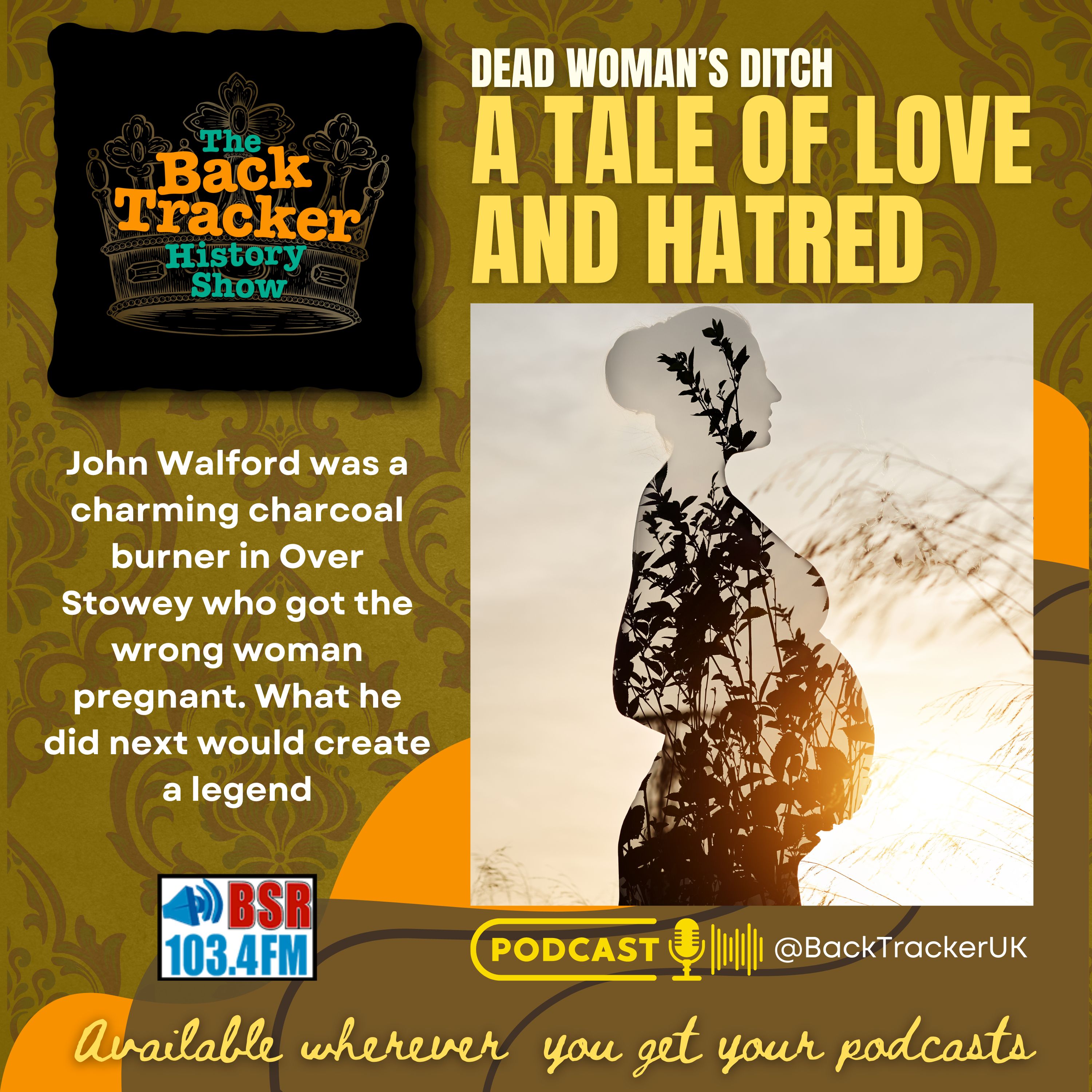 Dead Woman's Ditch: A Tale of Love & Hatred