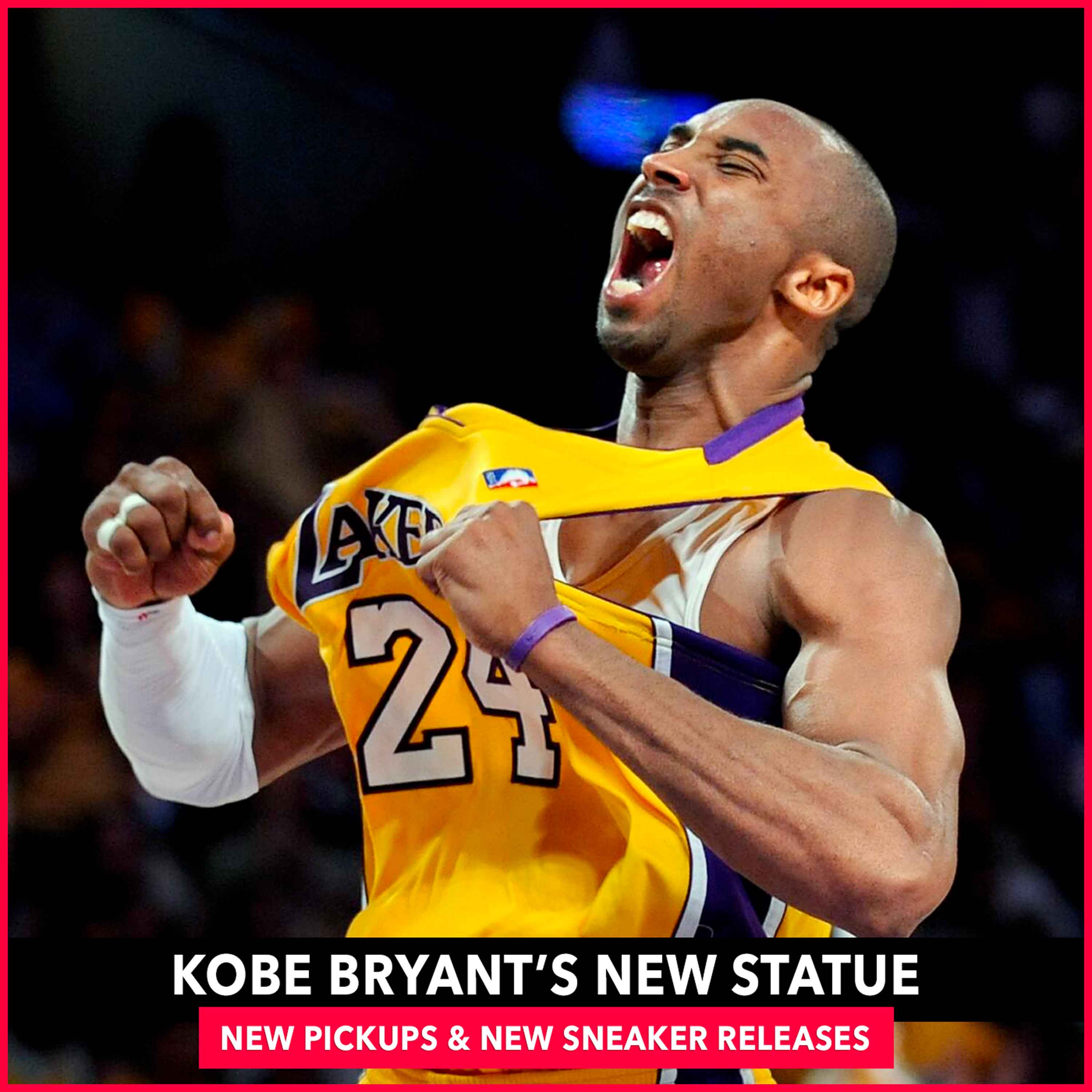 Kobe Bryant's New Statue, New Sneaker Releases, New Pickups, and More