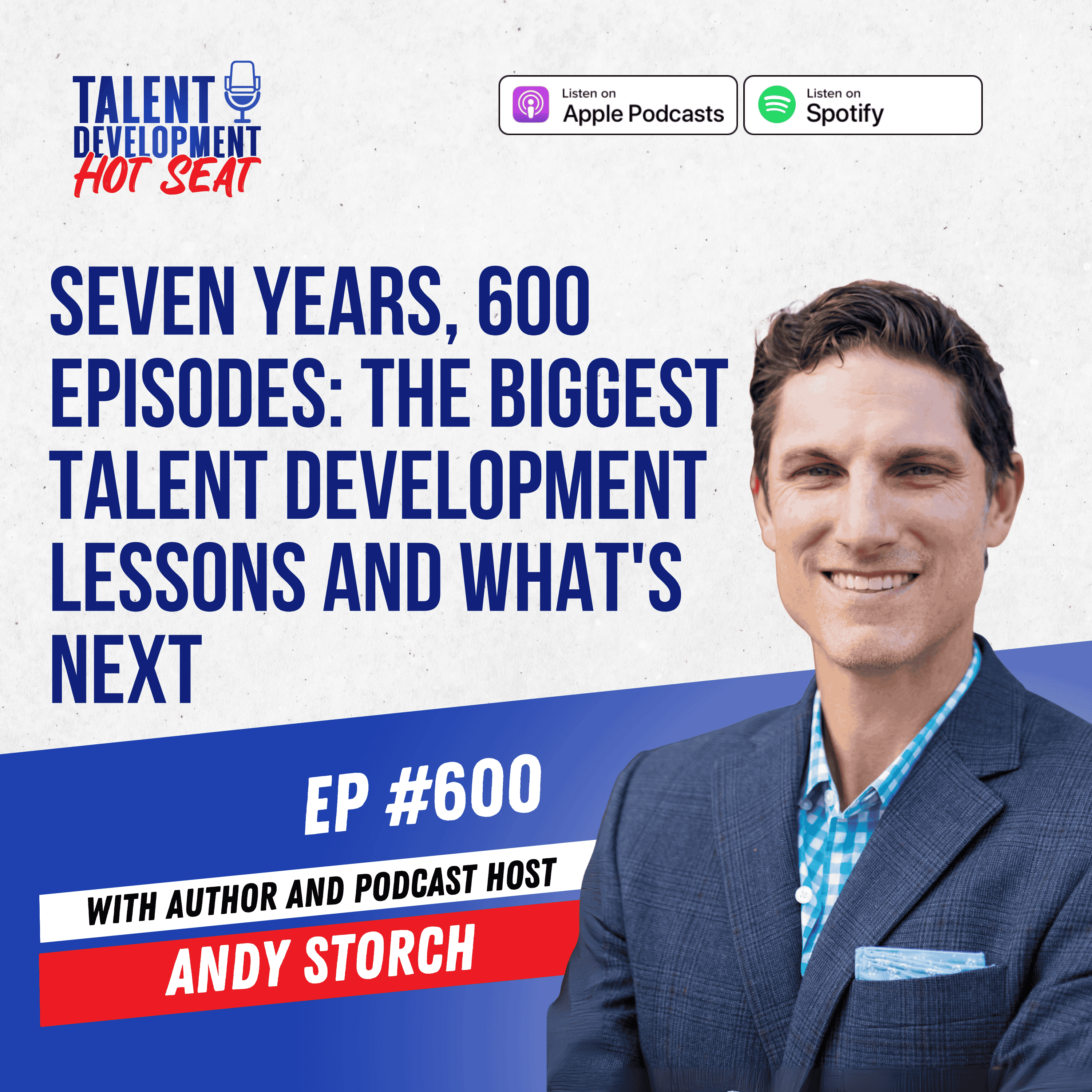 Seven Years, 600 Episodes: The Biggest Talent Development Lessons and What's Next