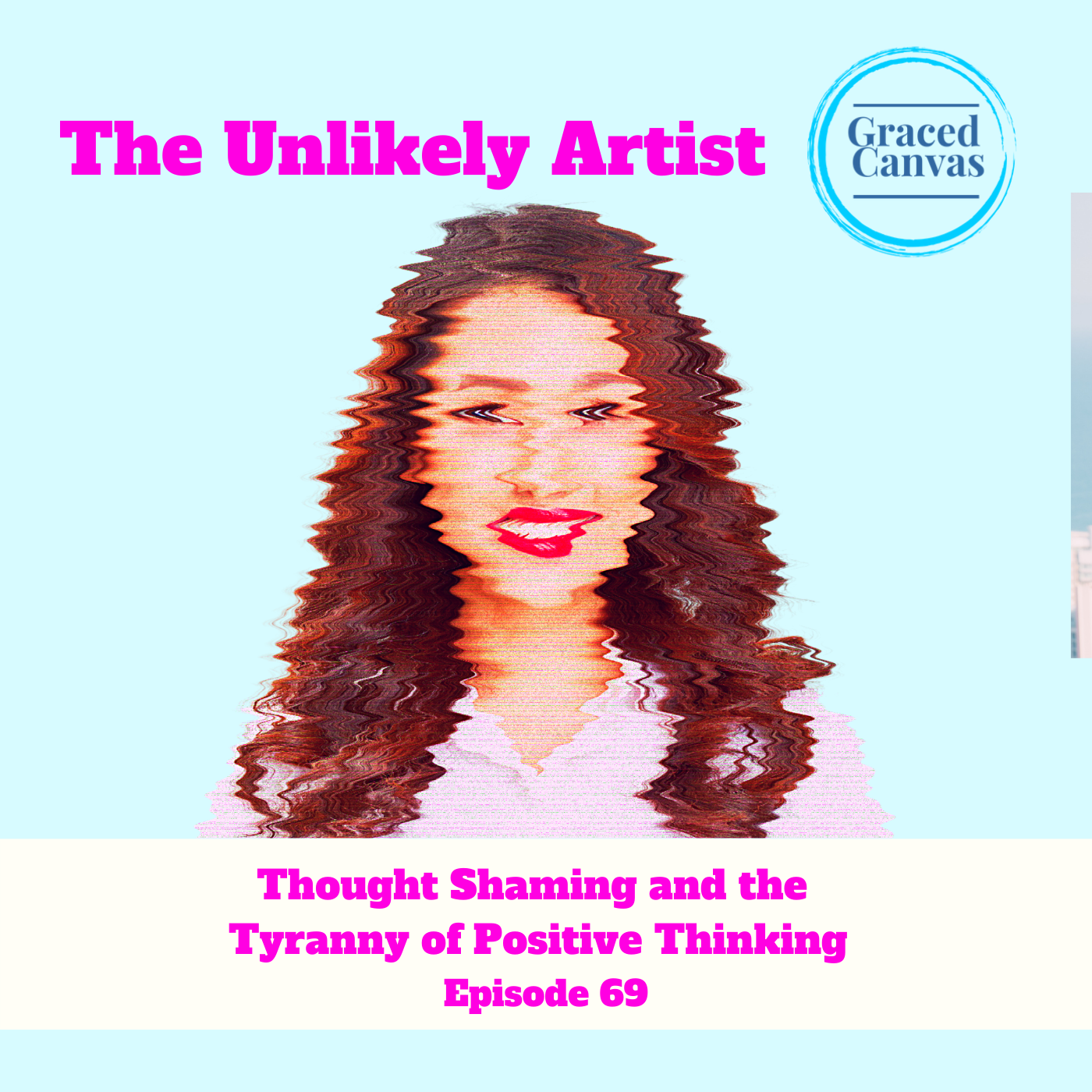 Thought Shaming and the Tyranny of Positive Thinking | UA69
