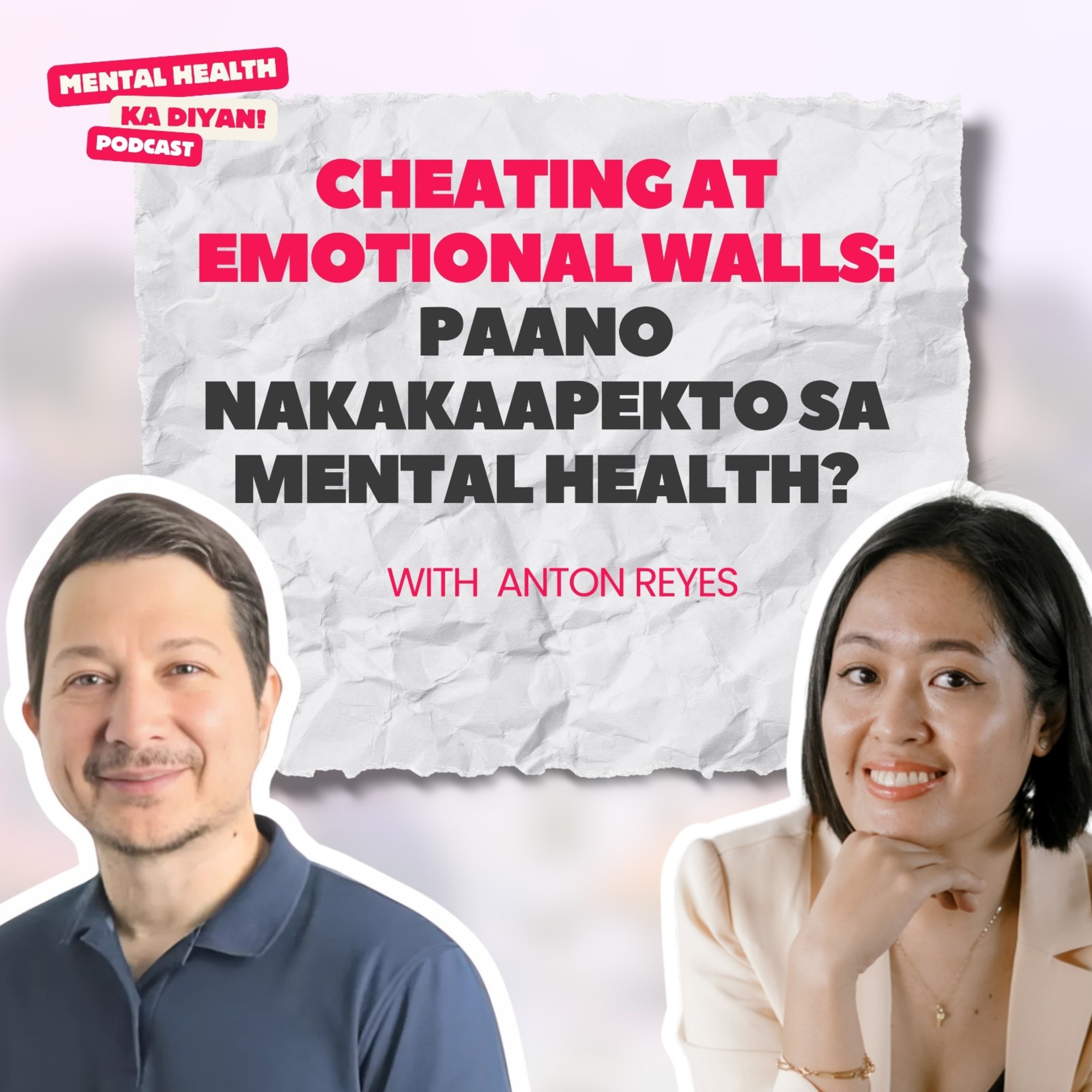 Cheating at Emotional Walls: Paano Nakakaapekto sa Mental Health? episode artwork