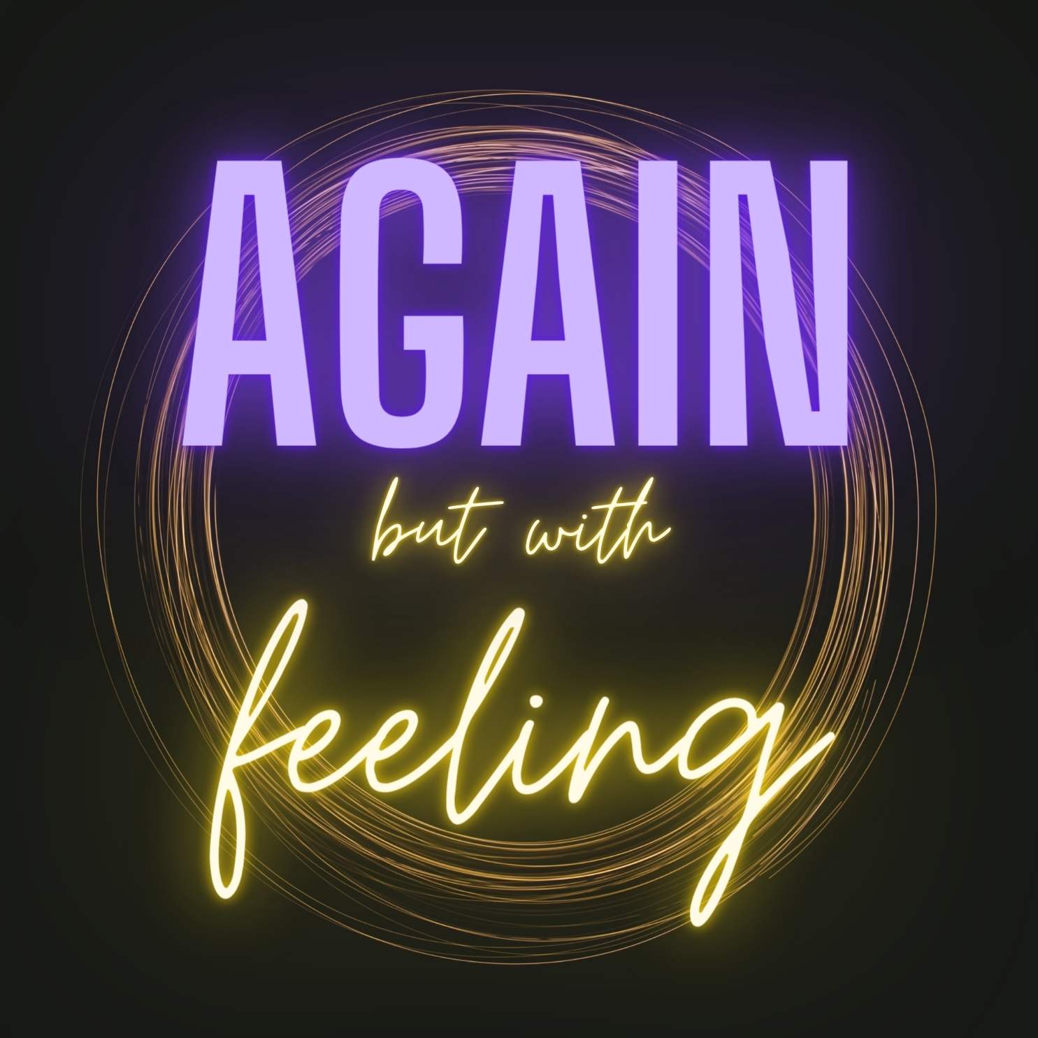 Show artwork for Again, but with Feeling