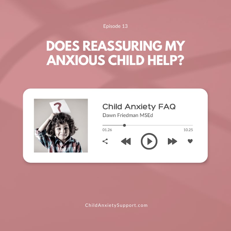Artwork for podcast The Child Anxiety FAQ