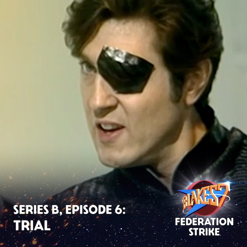 Artwork for podcast Federation Strike: A Journey Through Blake's 7