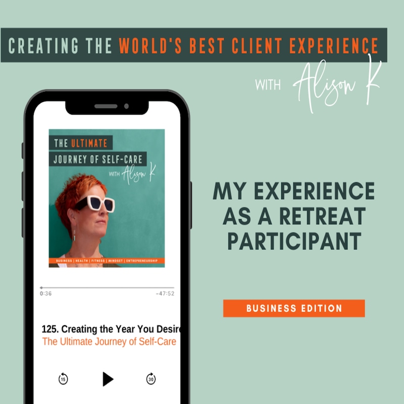 Artwork for podcast Creating the World's Best Client Experience