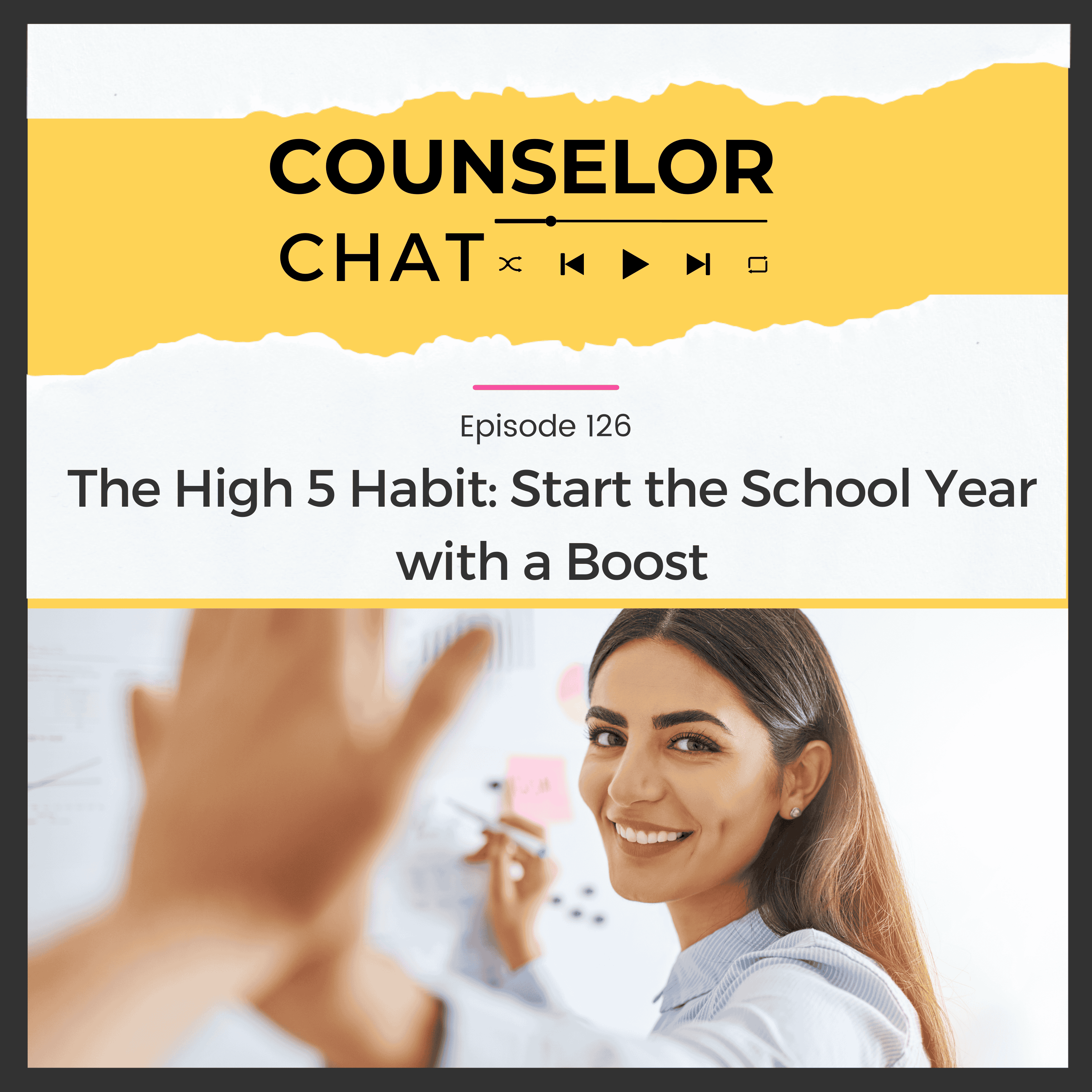 126.  The High 5 Habit: Start the School Year with a Boost