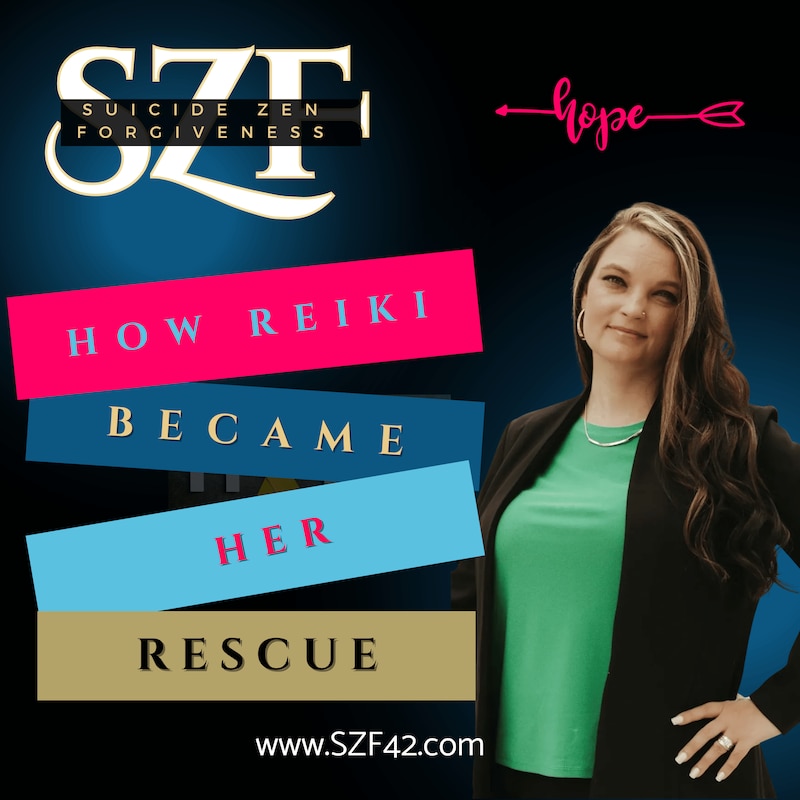 Artwork for podcast Suicide Zen Forgiveness Stories re Suicide Loss | Ideation | Mental Health | Offering Hope |Empathy for All