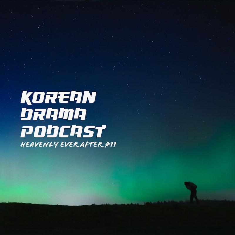 Artwork for podcast Korean Drama Podcast