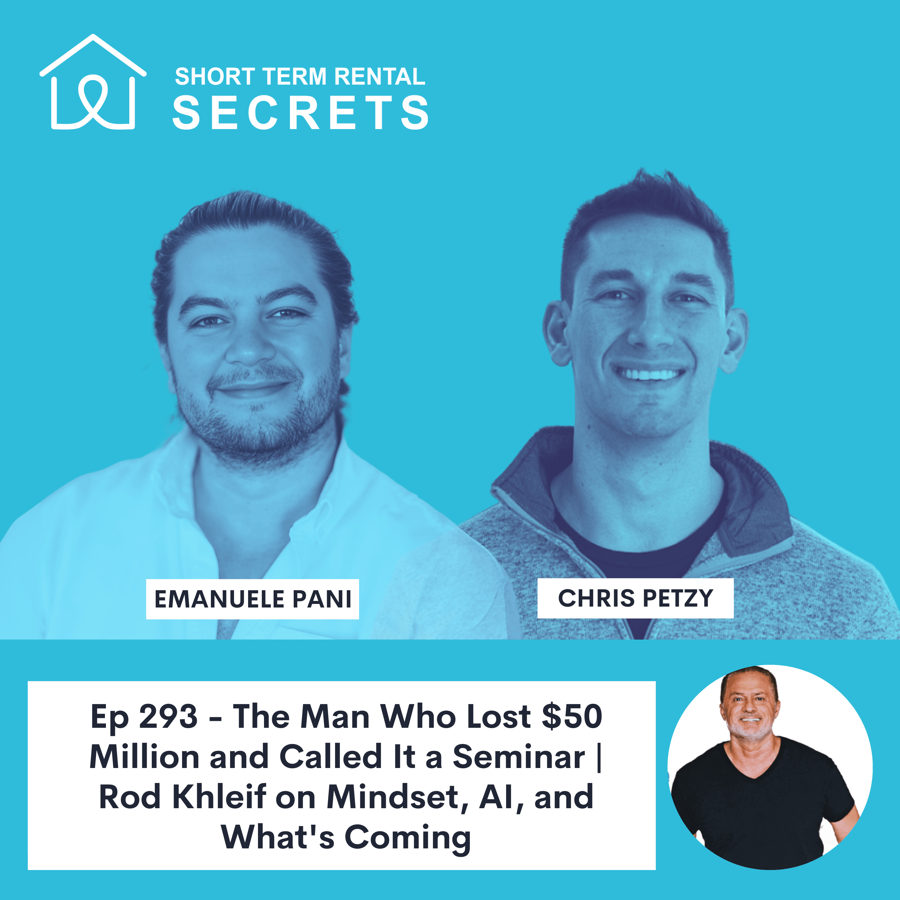 The Man Who Lost $50 Million and Called It a Seminar | Rod Khleif on Mindset, AI, and What's Coming Episode cover