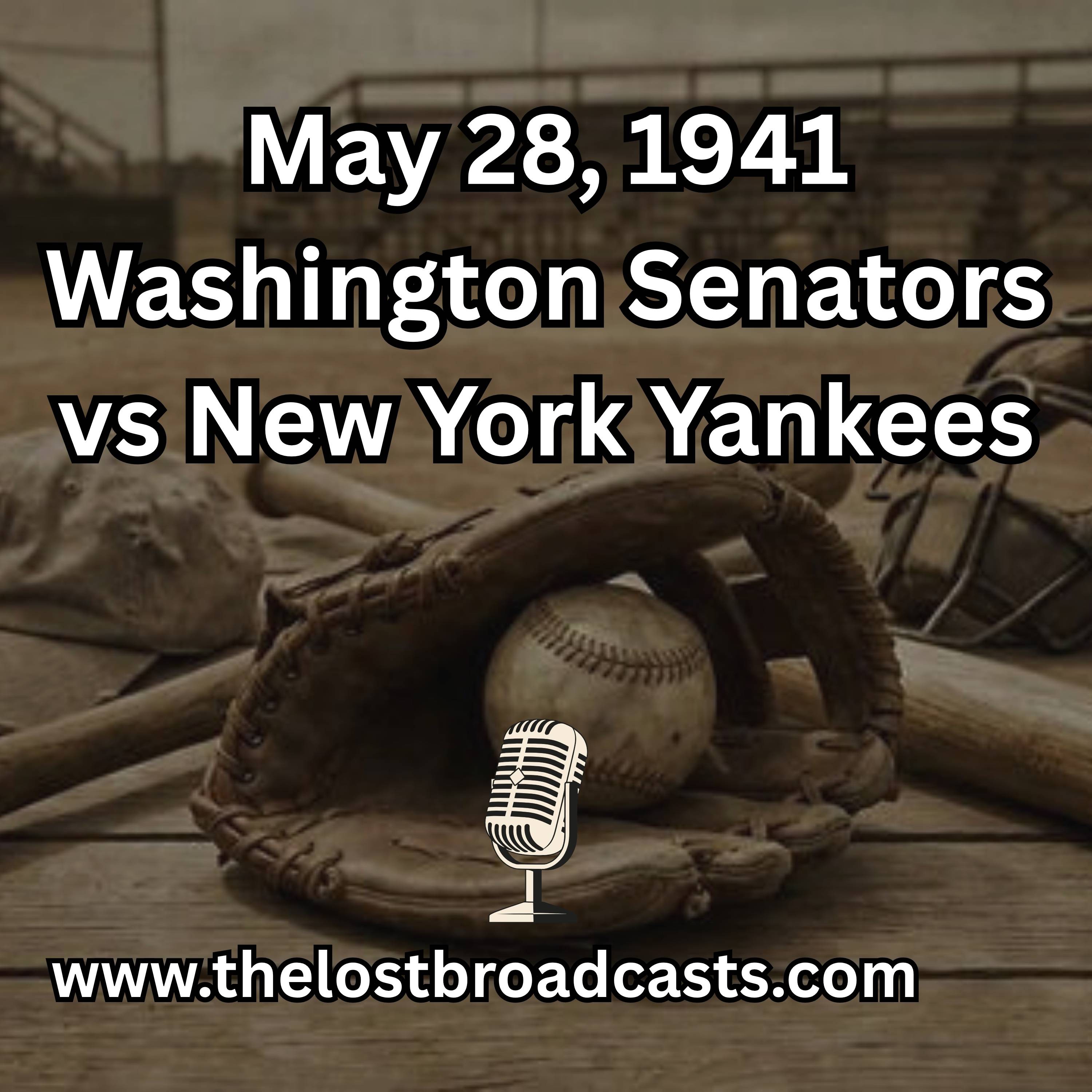 May 28, 1941 Washington Senators vs New York Yankees