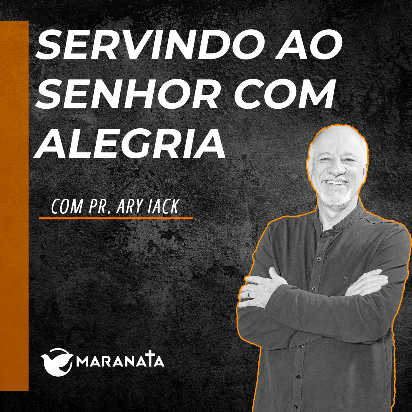 Servir ao Senhor com alegria - Pr. Ary Iack