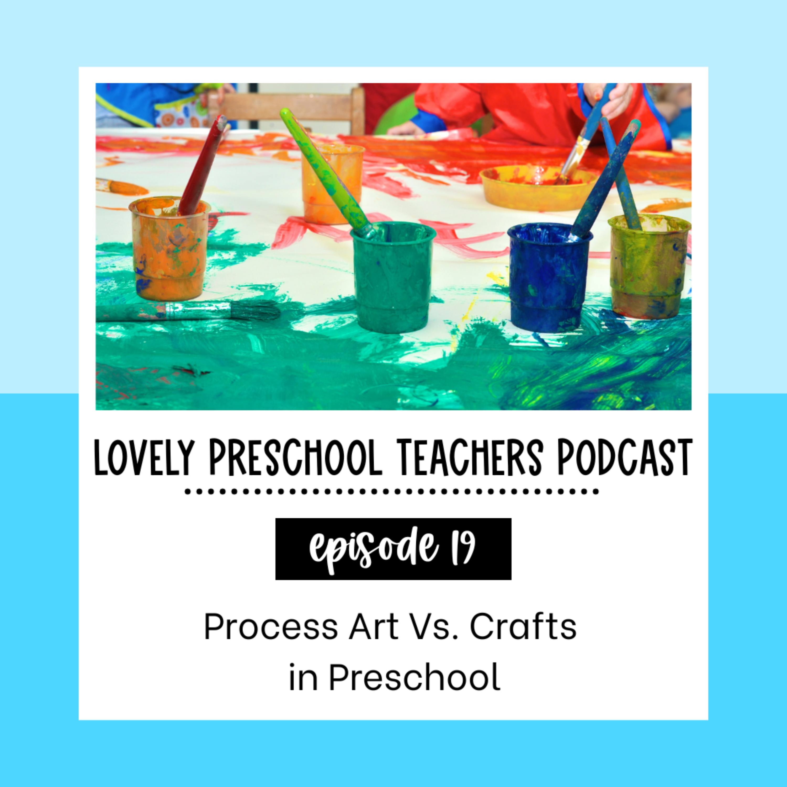 Process Art Vs. Crafts in Preschool