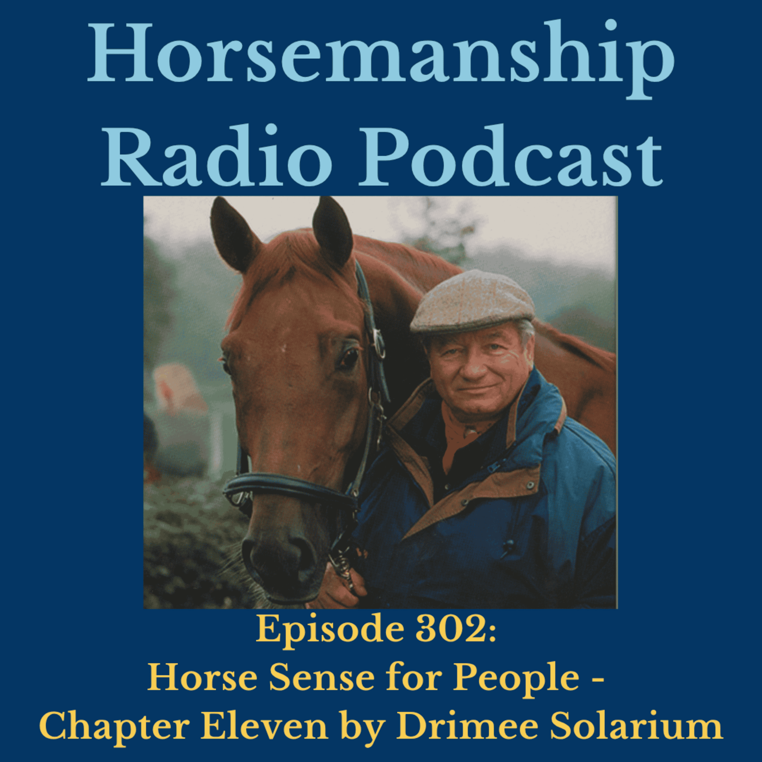 302:  Horse Sense for People -  Chapter Eleven by Drimee Solarium