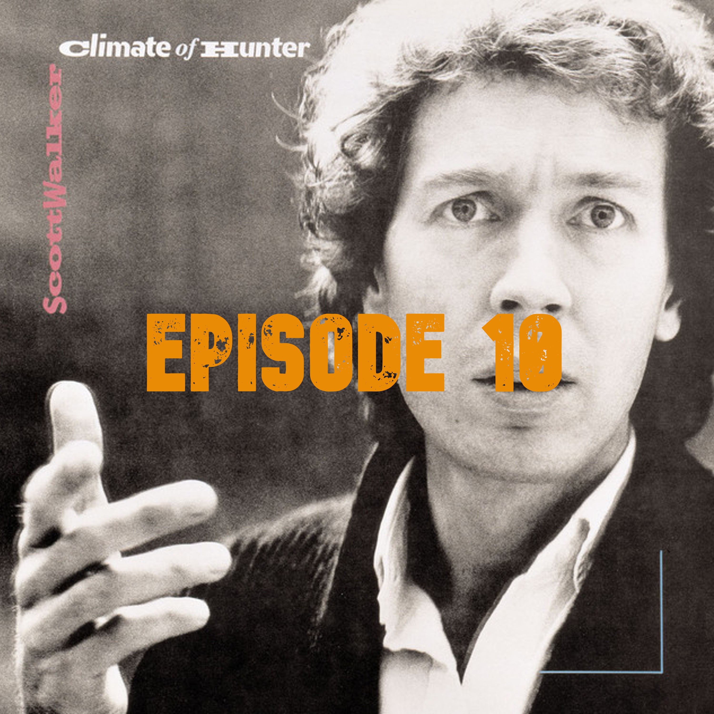 010: Scott Walker - Climate of Hunter (1984)