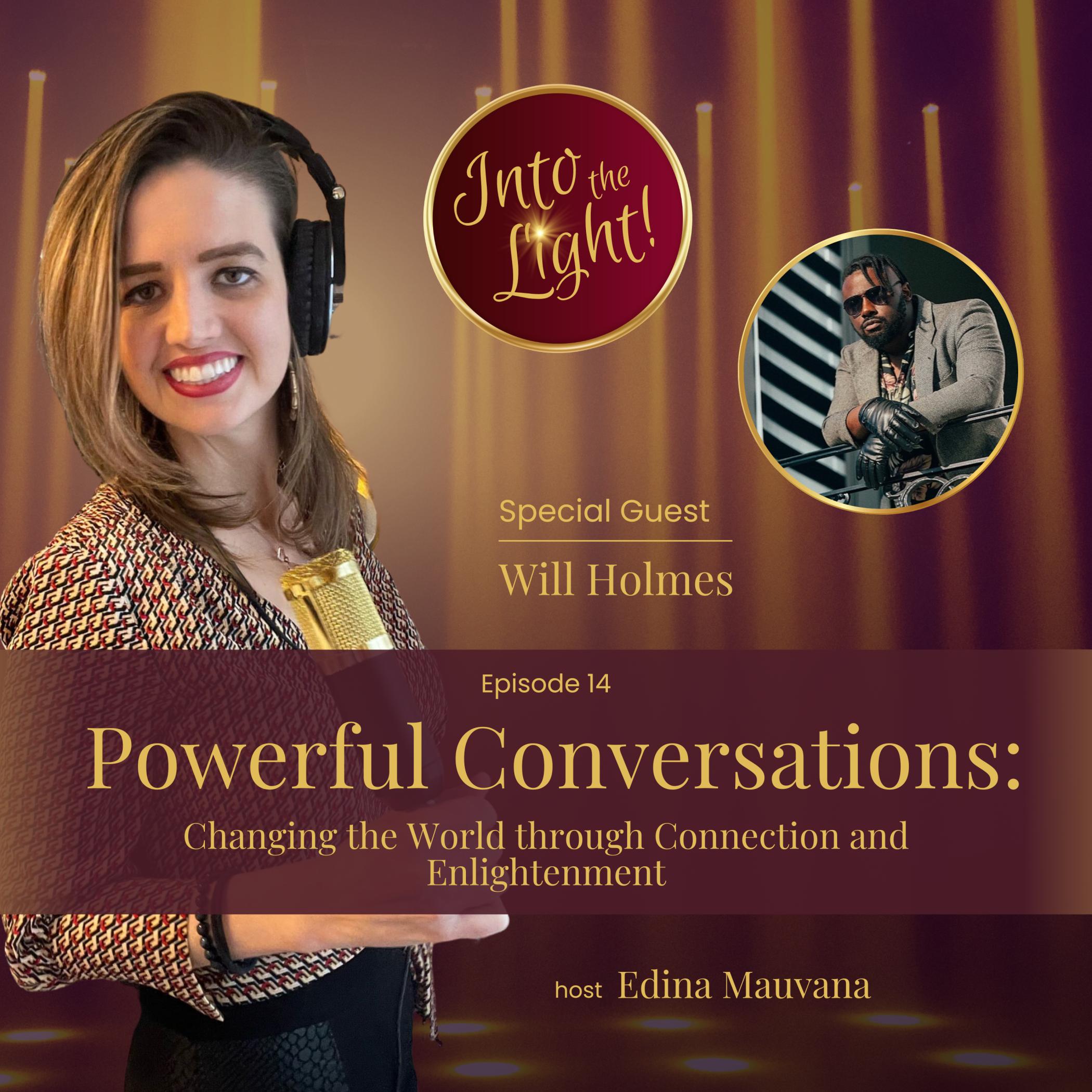 Into the Light! with Edina Mauvana