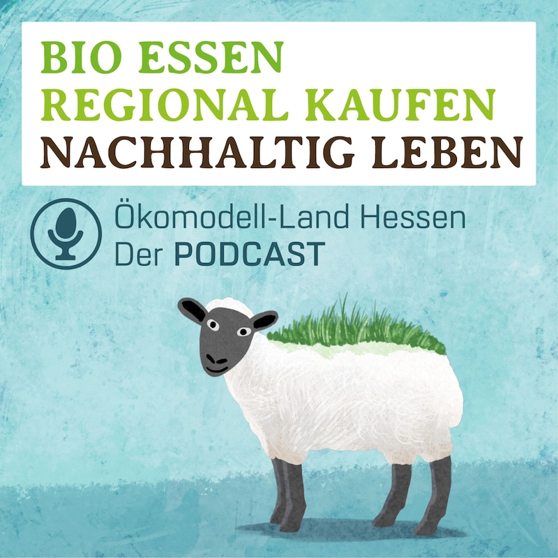 Artwork for podcast BIO ESSEN - REGIONAL KAUFEN - NACHHALTIG LEBEN