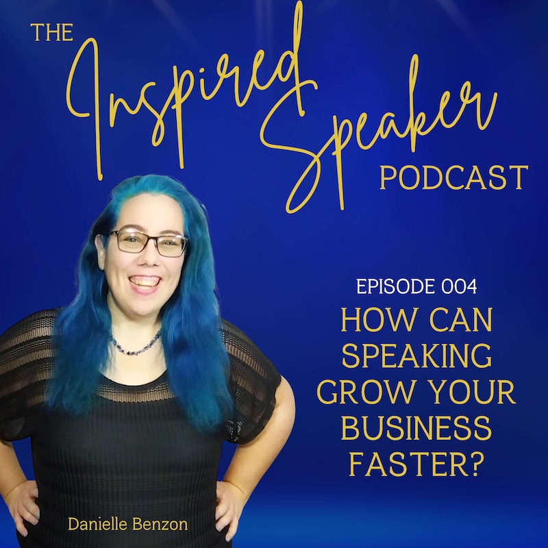 Artwork for podcast The Inspired Speaker Podcast with Danielle Benzon