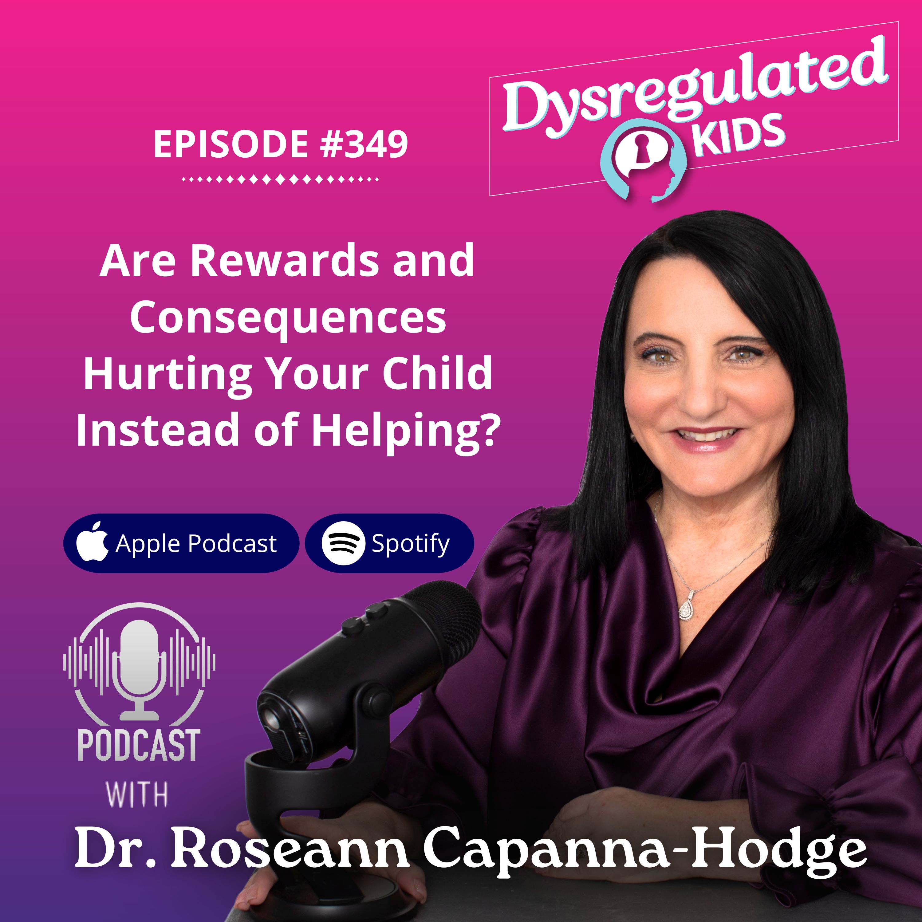 349: Are Rewards and Consequences Hurting Your Child Instead of Helping?