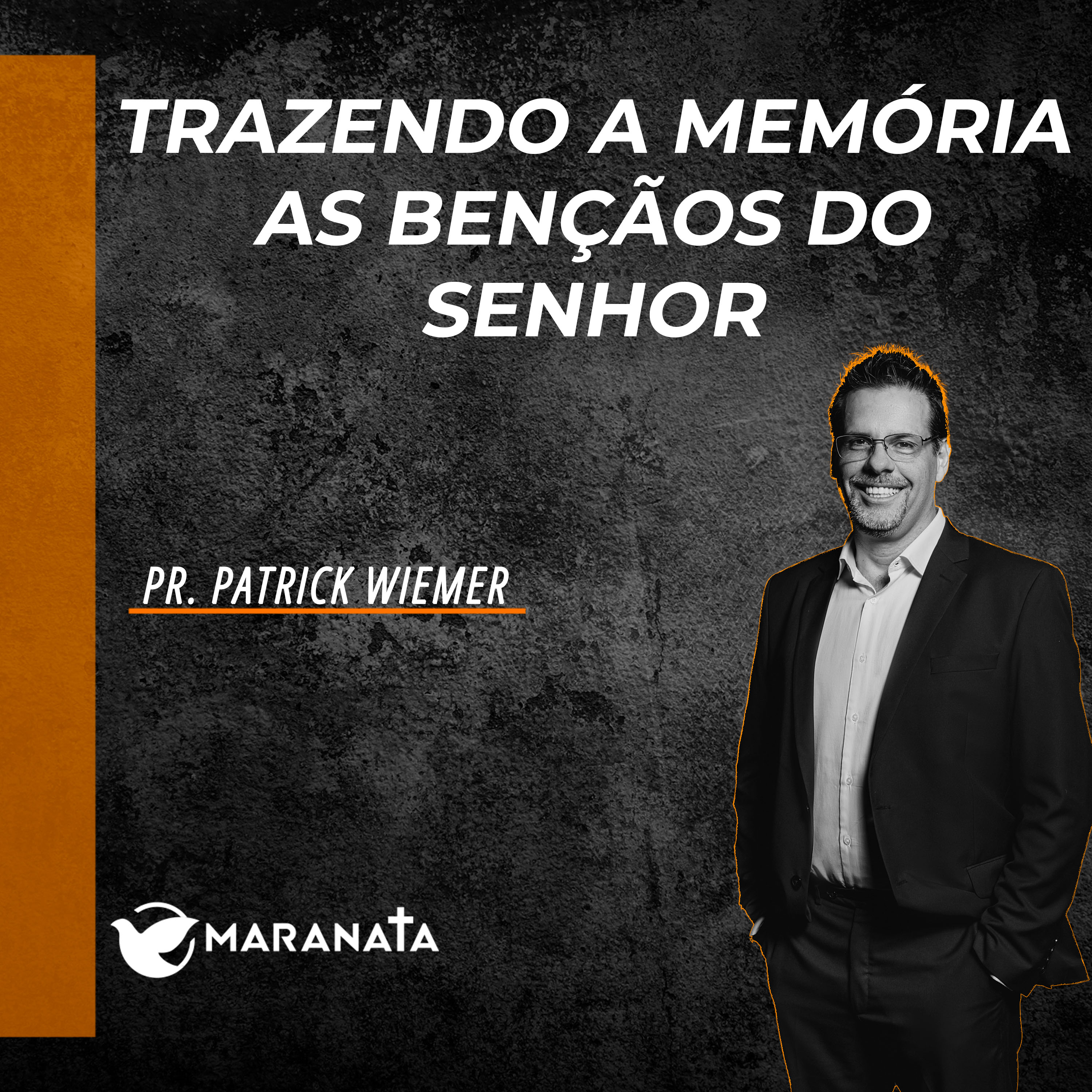Trazendo a memória as bençãos do Senhor - Pr. Patrick Wiemer episode artwork