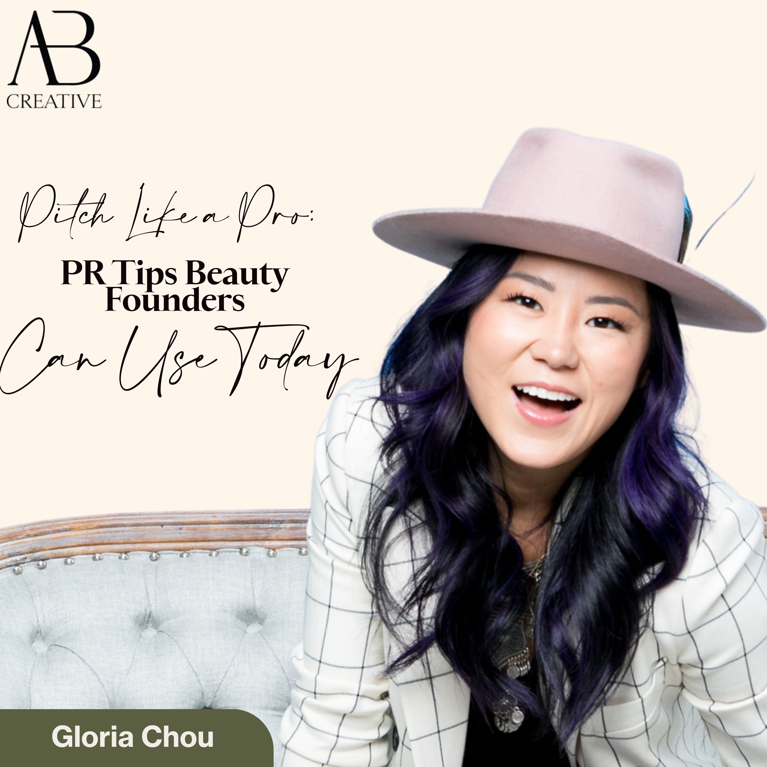 (REPLAY) Pitch Like a Pro: PR Tips Beauty Founders Can Use Today with Gloria Chou